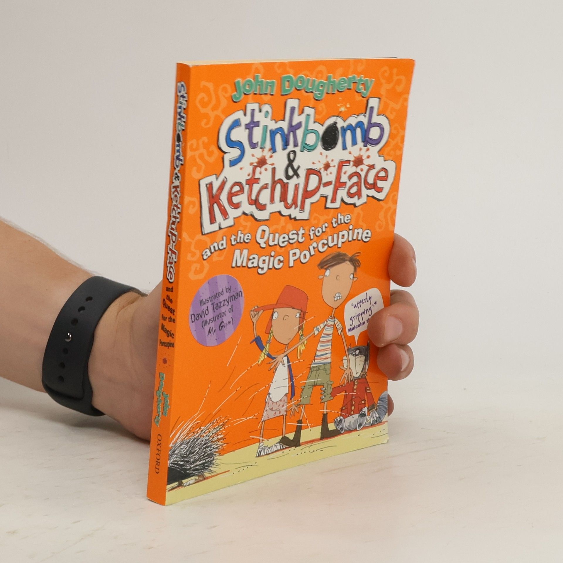 John Dougherty Stink Bomb & Ketchup-Face and the Quest for the Magic Porcupine