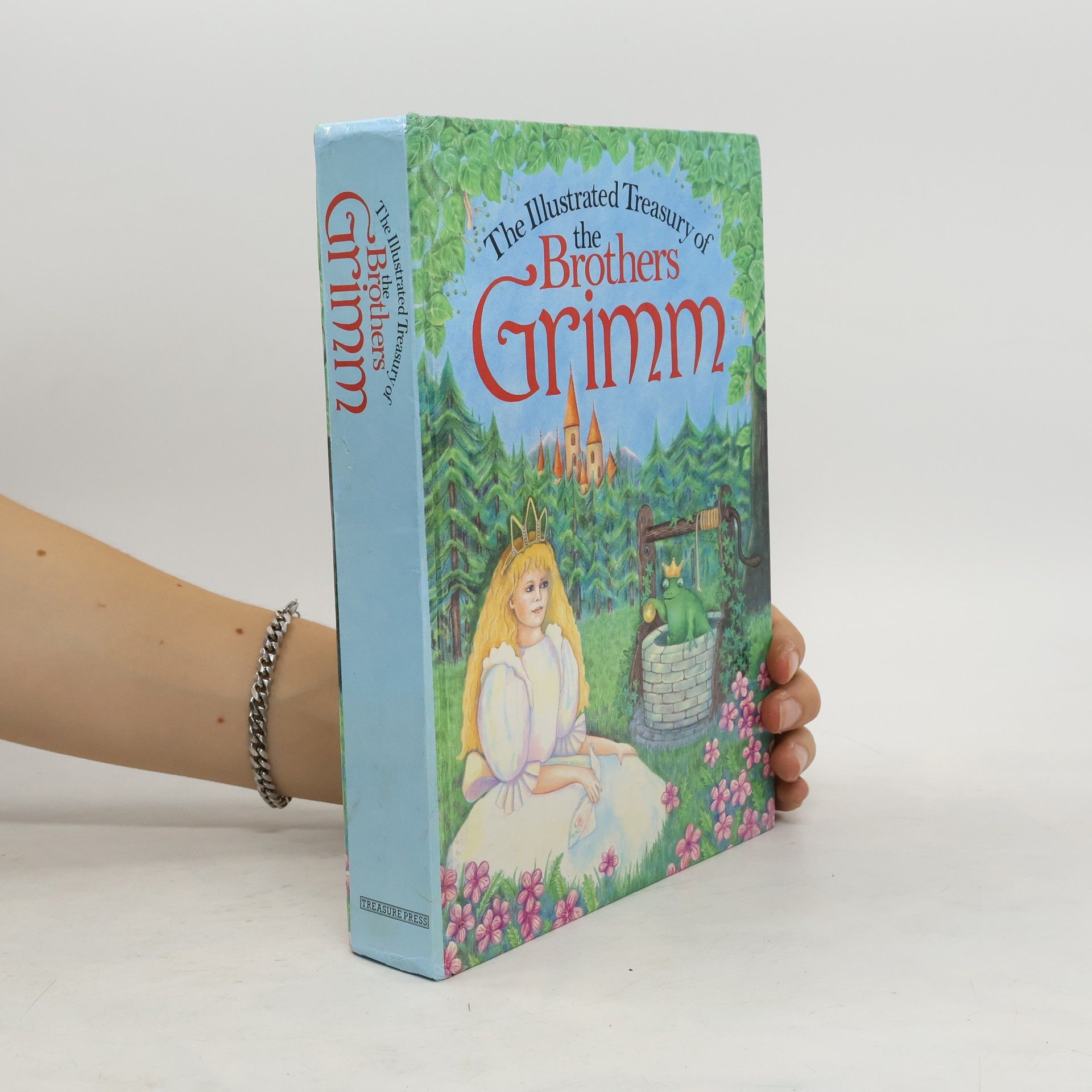 Jacob Ludwig Karl Grimm The Illustrated Treasury of the Brothers Grimm