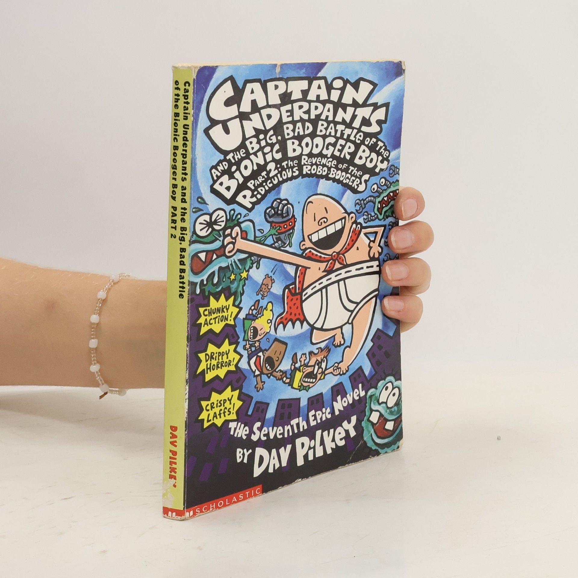 Dav Pilkey Captain Underpants and The Big, Bad Battle of the Bionic Booger Boy 2