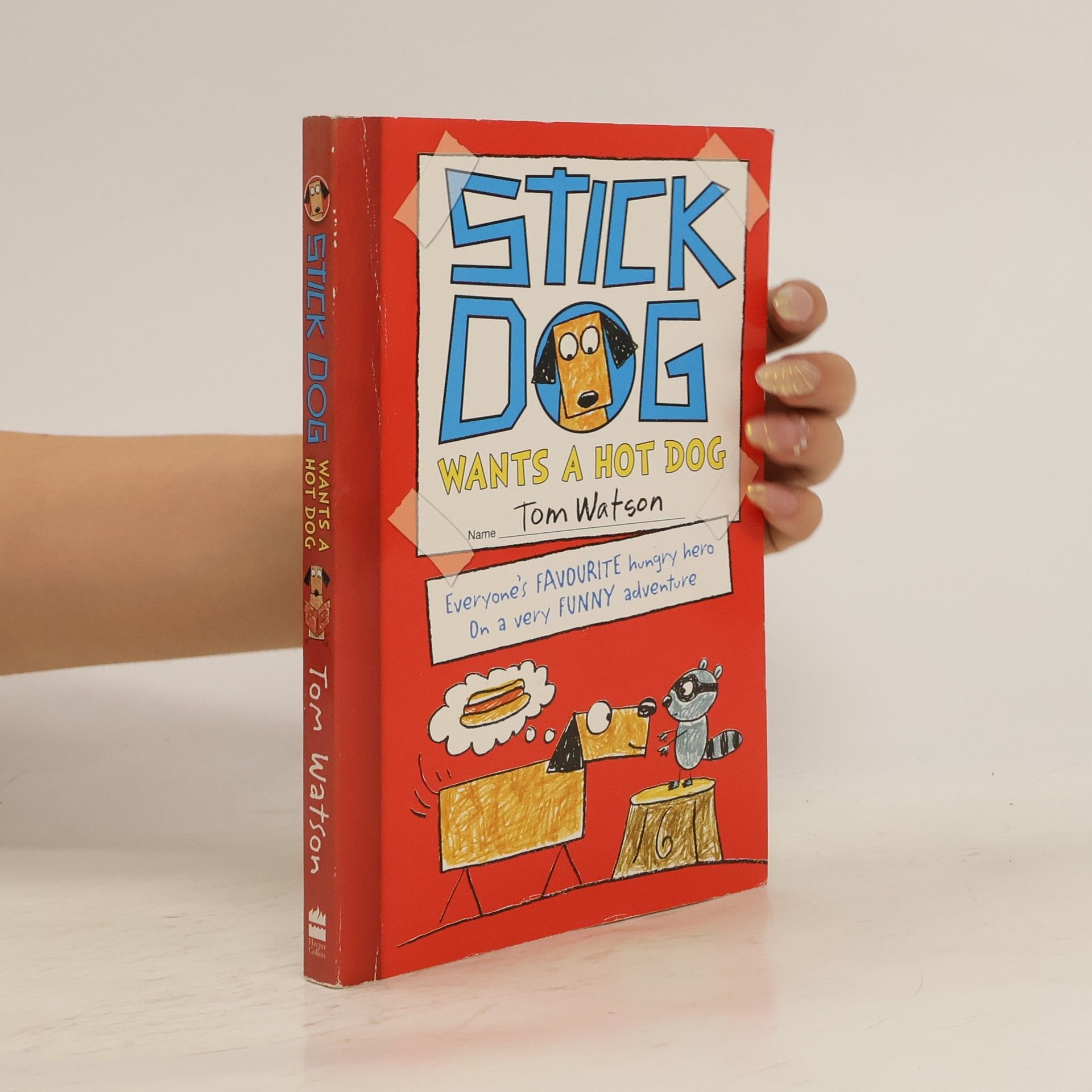 Tom Watson Stick Dog Wants a Hot Dog