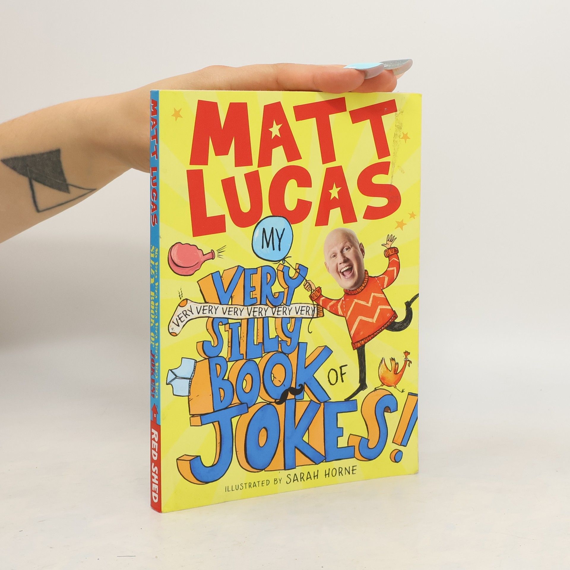 Matt Lucas My Very Very Very Very Very Very Very Silly Book of Jokes