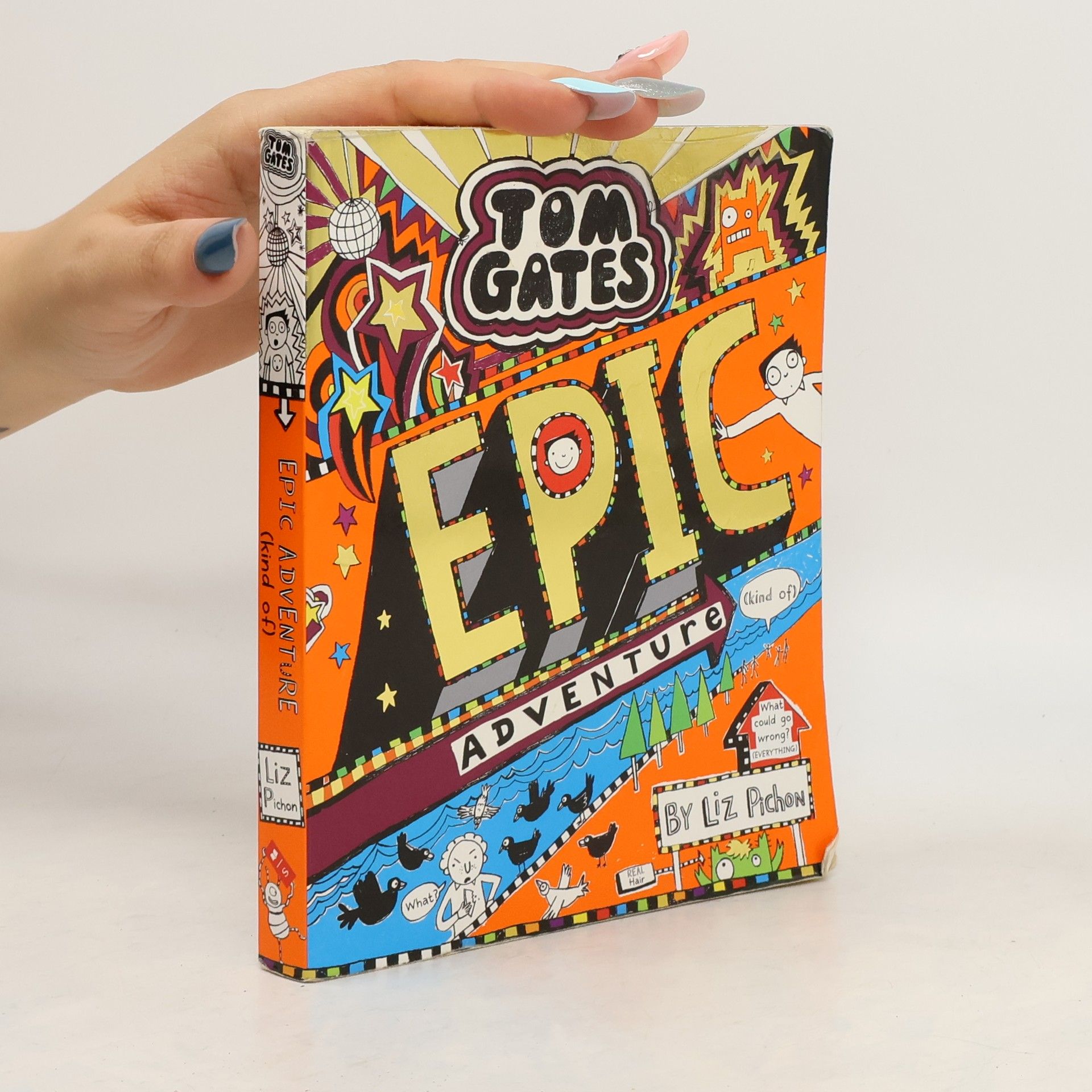 Liz Pichon Tom Gates: Epic Adventure (kind of)