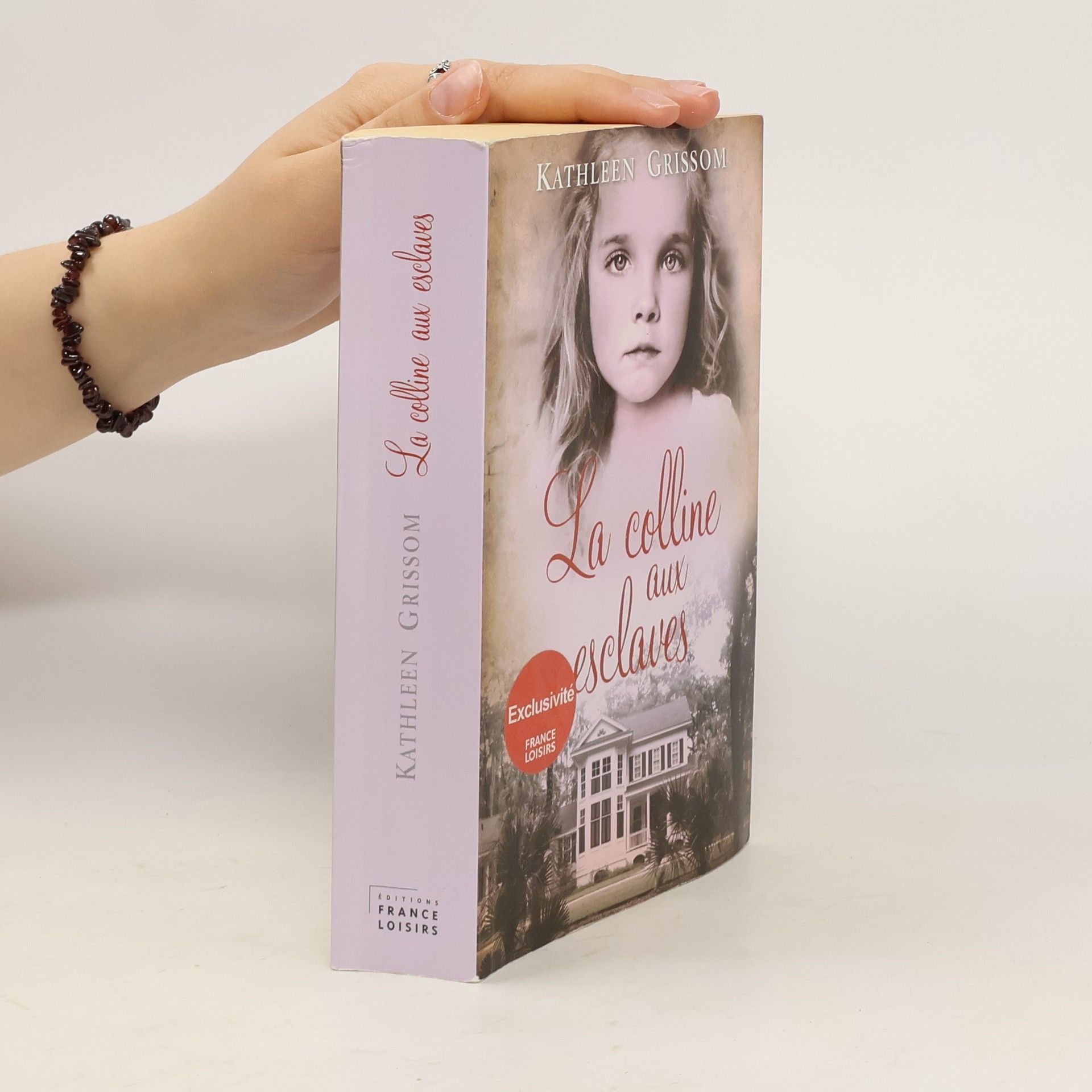 Kathleen Grissom La colline aux esclaves