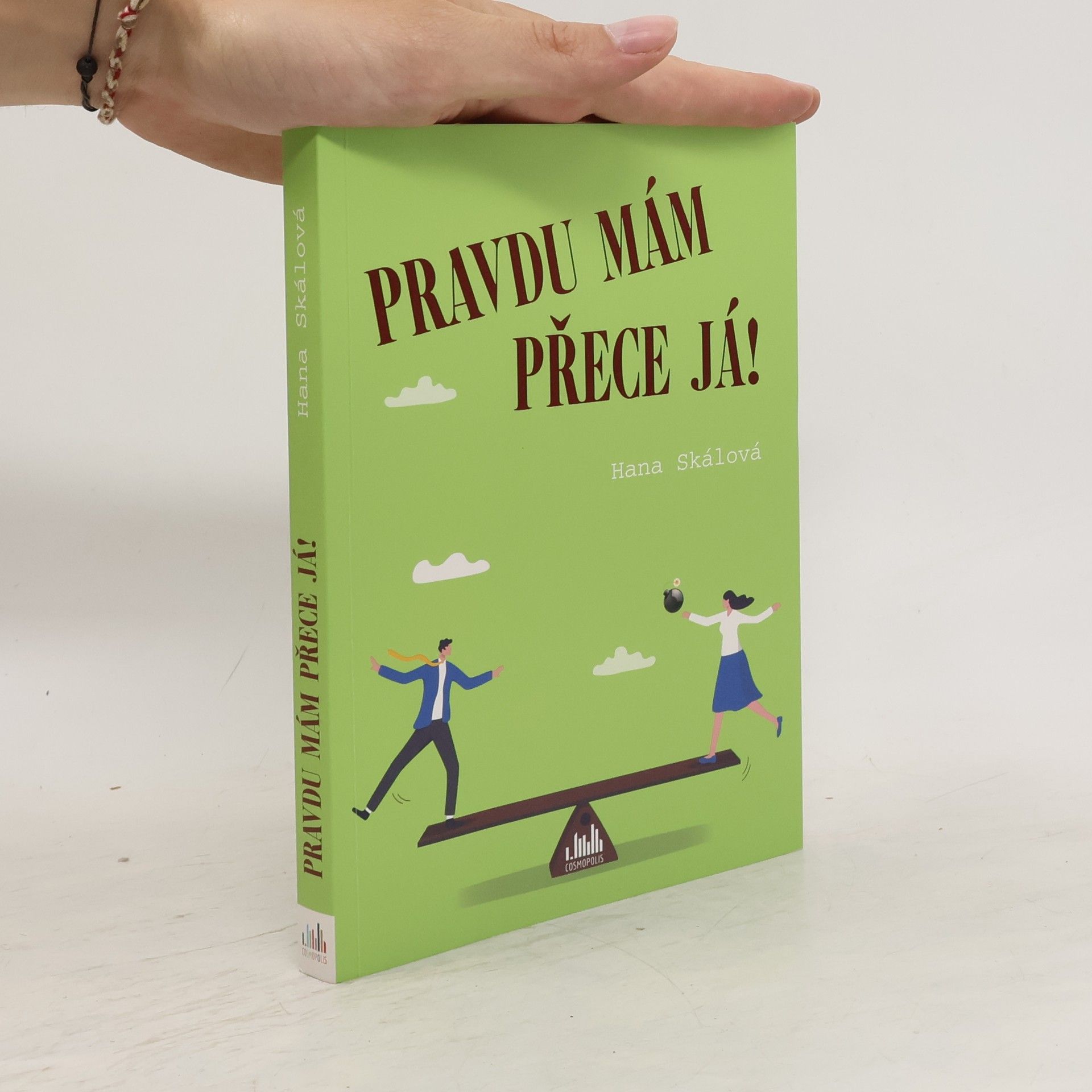 Hana Skálová Pravdu mám přece já!