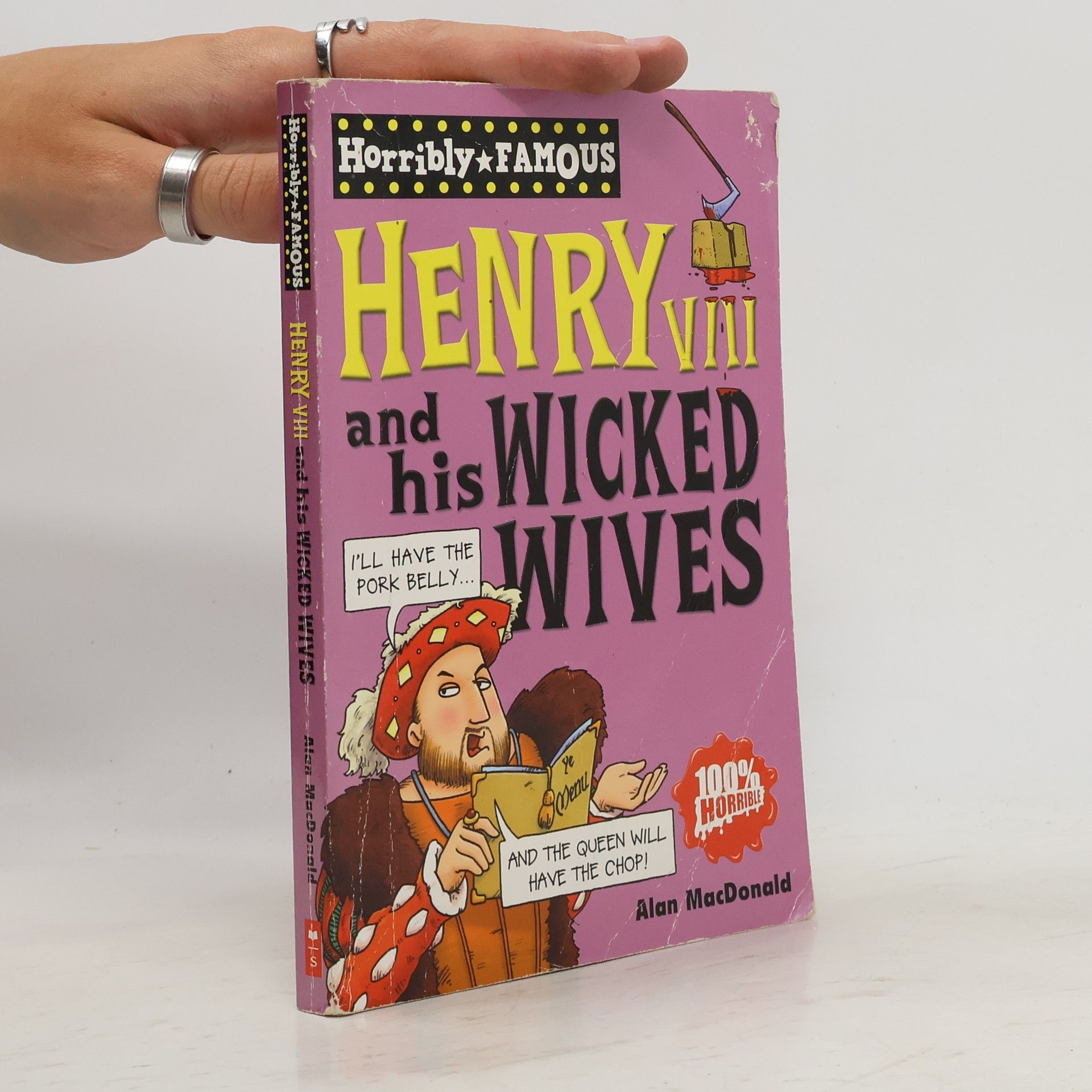 Alan MacDonald Henry VIII and His Wicked Wives