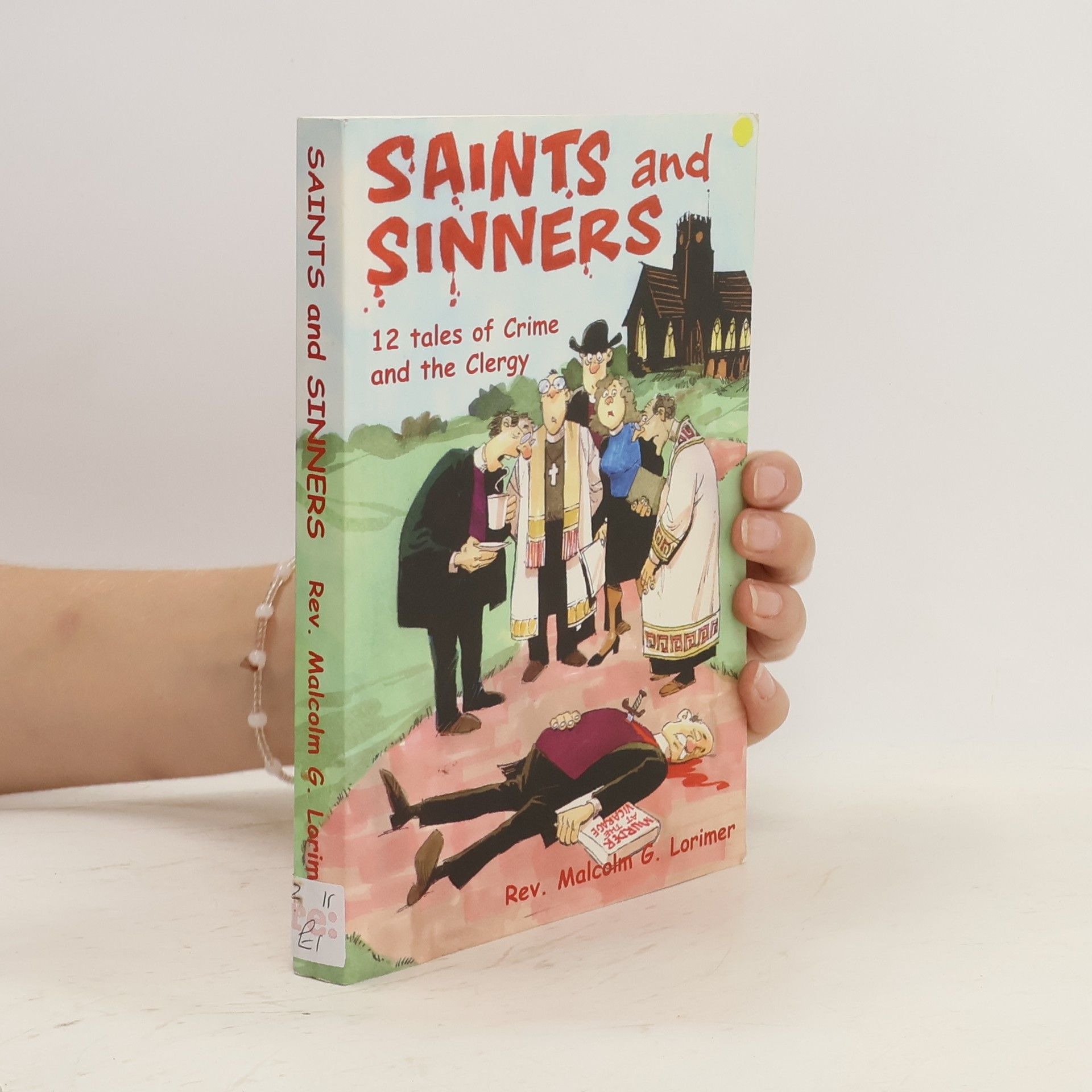 Malcolm Lorimer Saints and Sinners