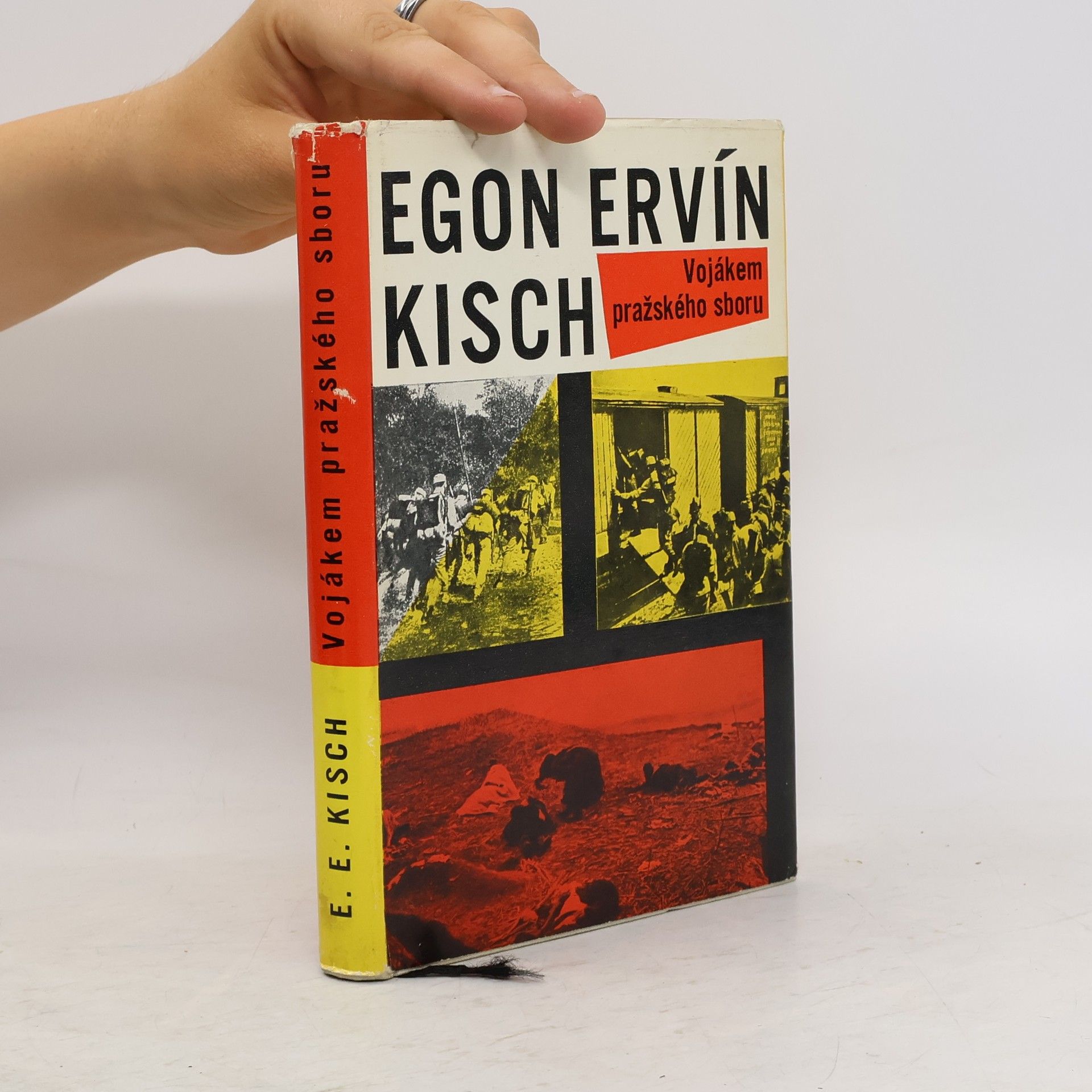 Egon Erwin Kisch Vojákem pražského sboru