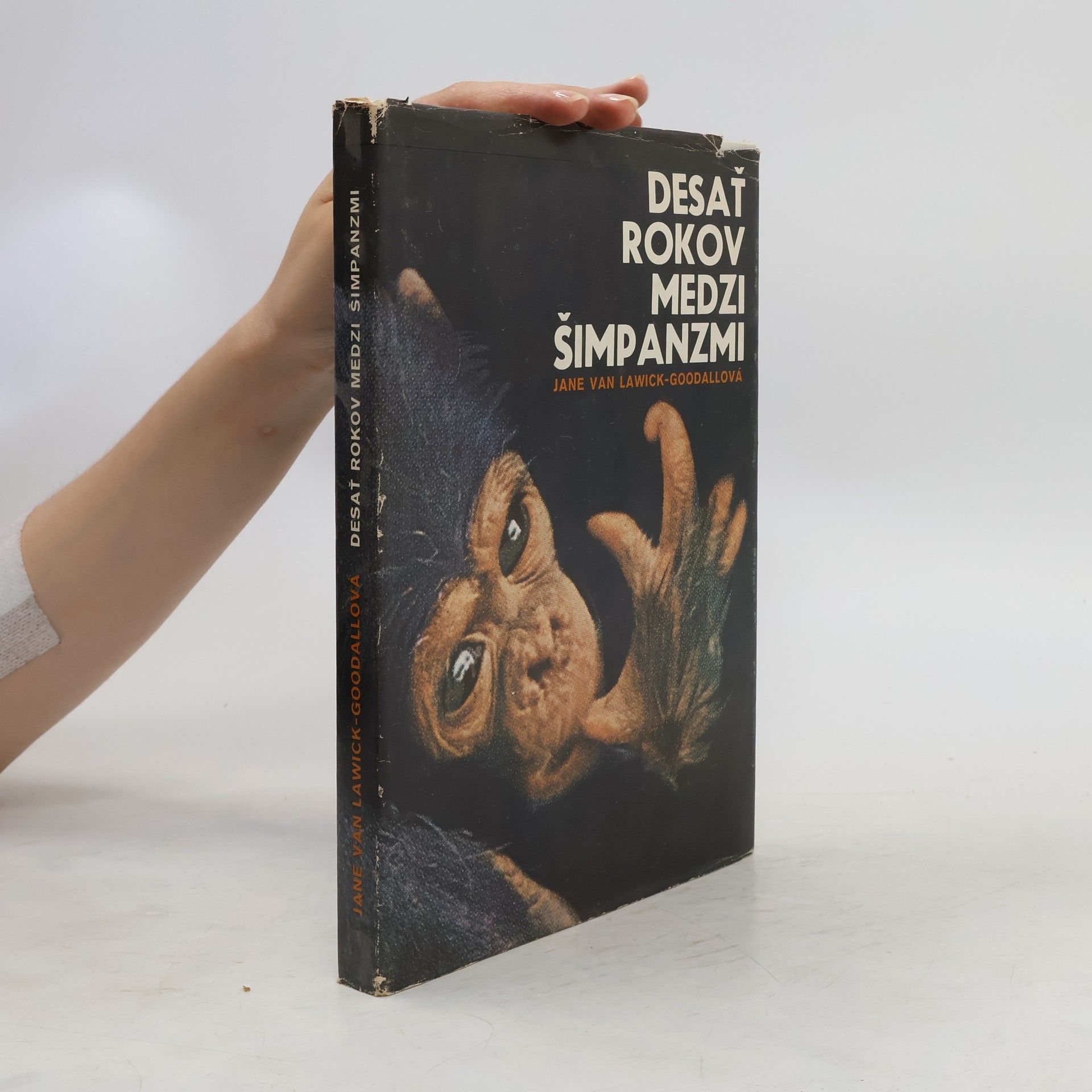 Jane van Lawick Goodall Desať rokov medzi šimpanzmi