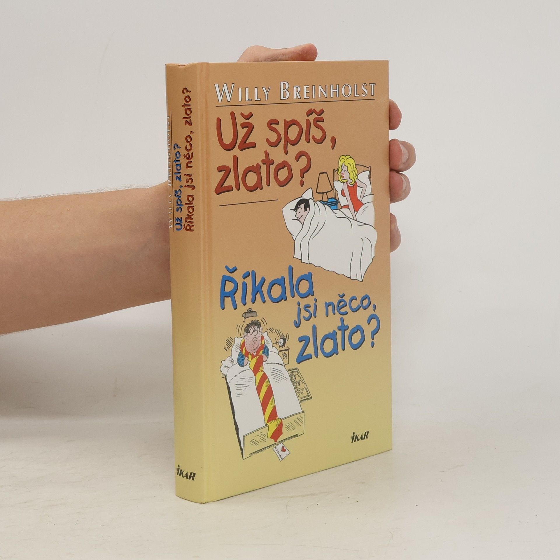 Willy Breinholst Už spíš, zlato? Říkala jsi něco, zlato?