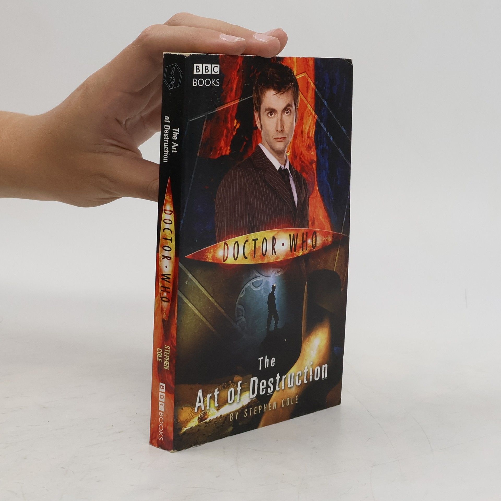 Stephen Cole Doctor Who: The Art of Destruction