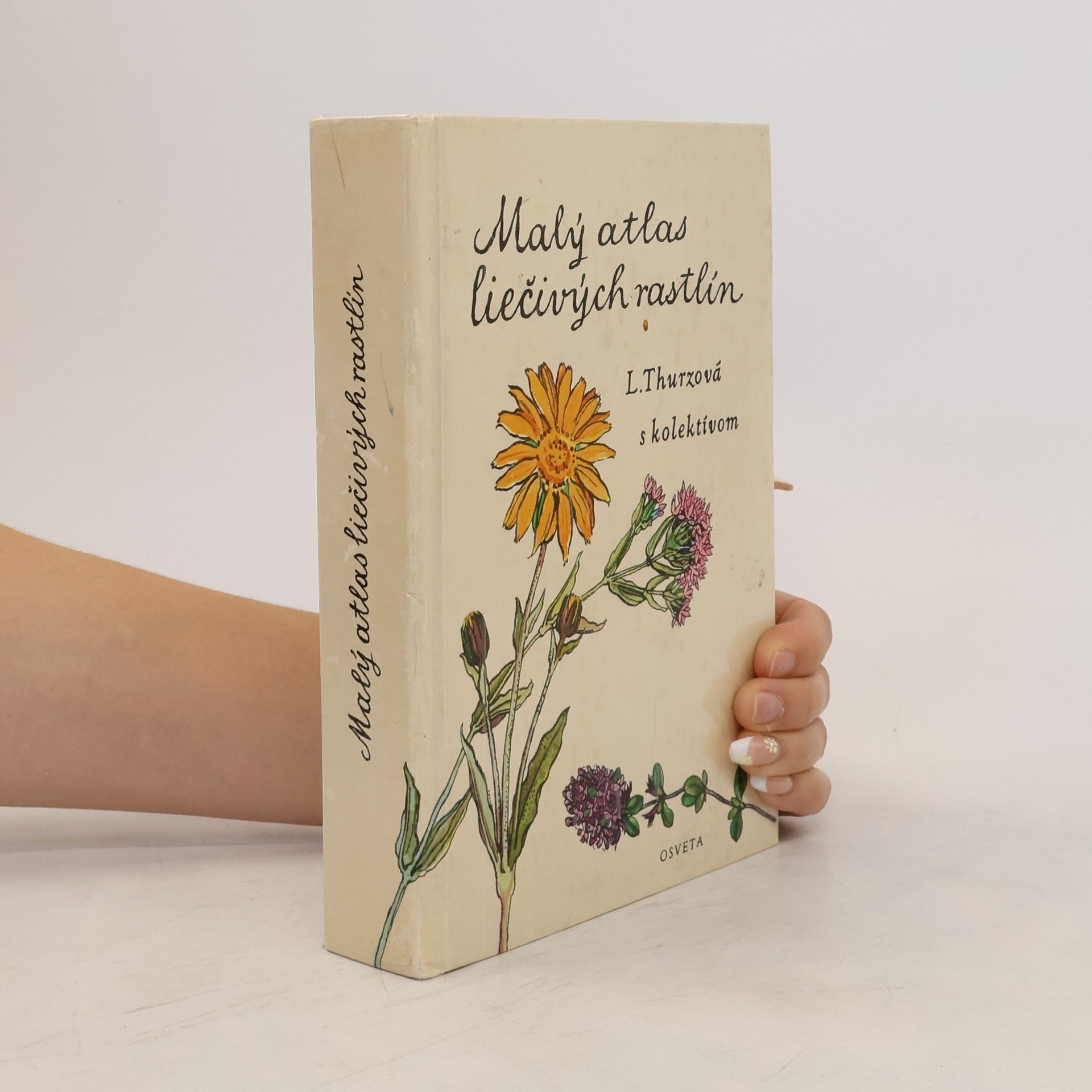 Ludmila Thurzová Malý atlas liečivých rastlín