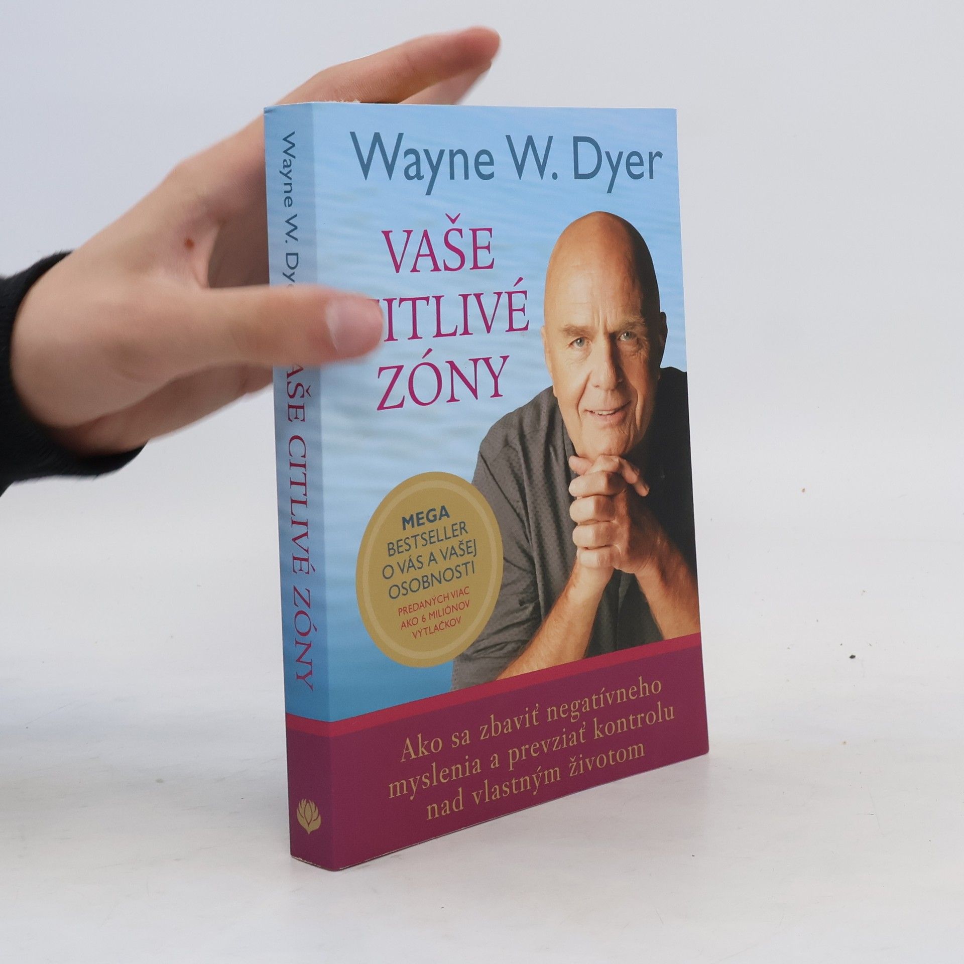 Wayne Dyer Vaše citlivé zóny