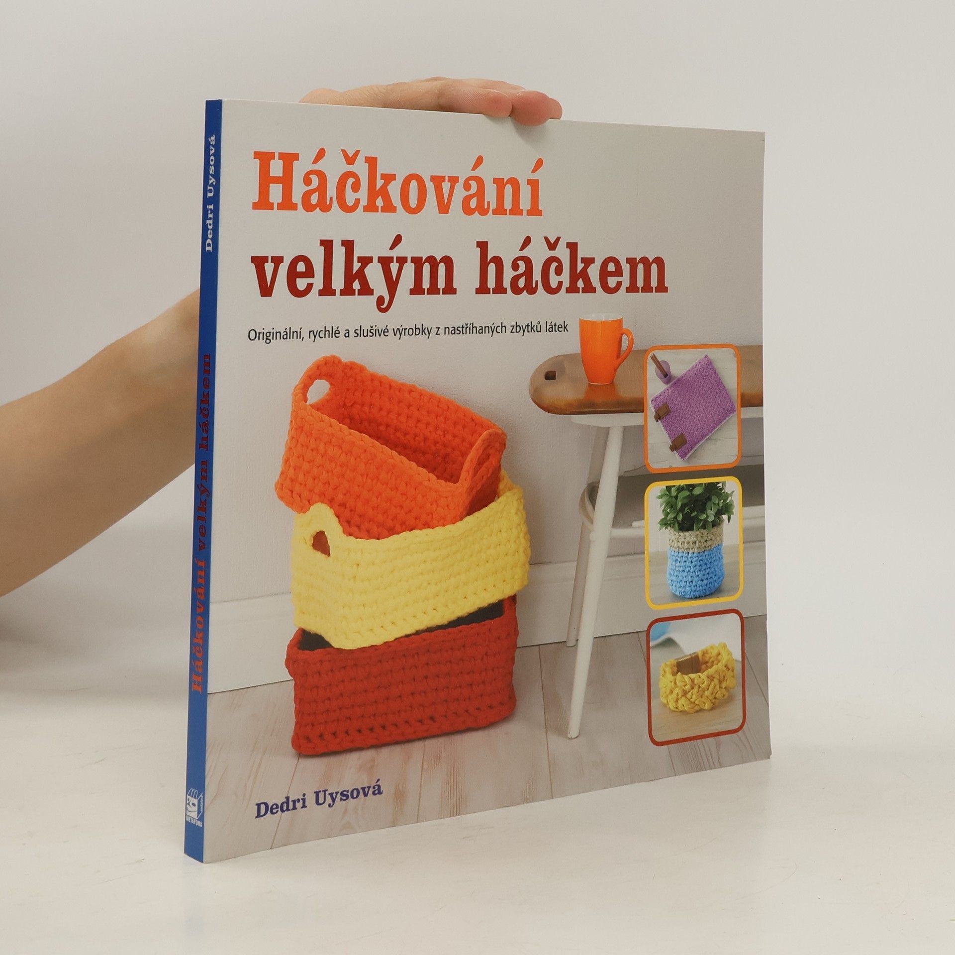 Dedri Uys Háčkování velkým háčkem