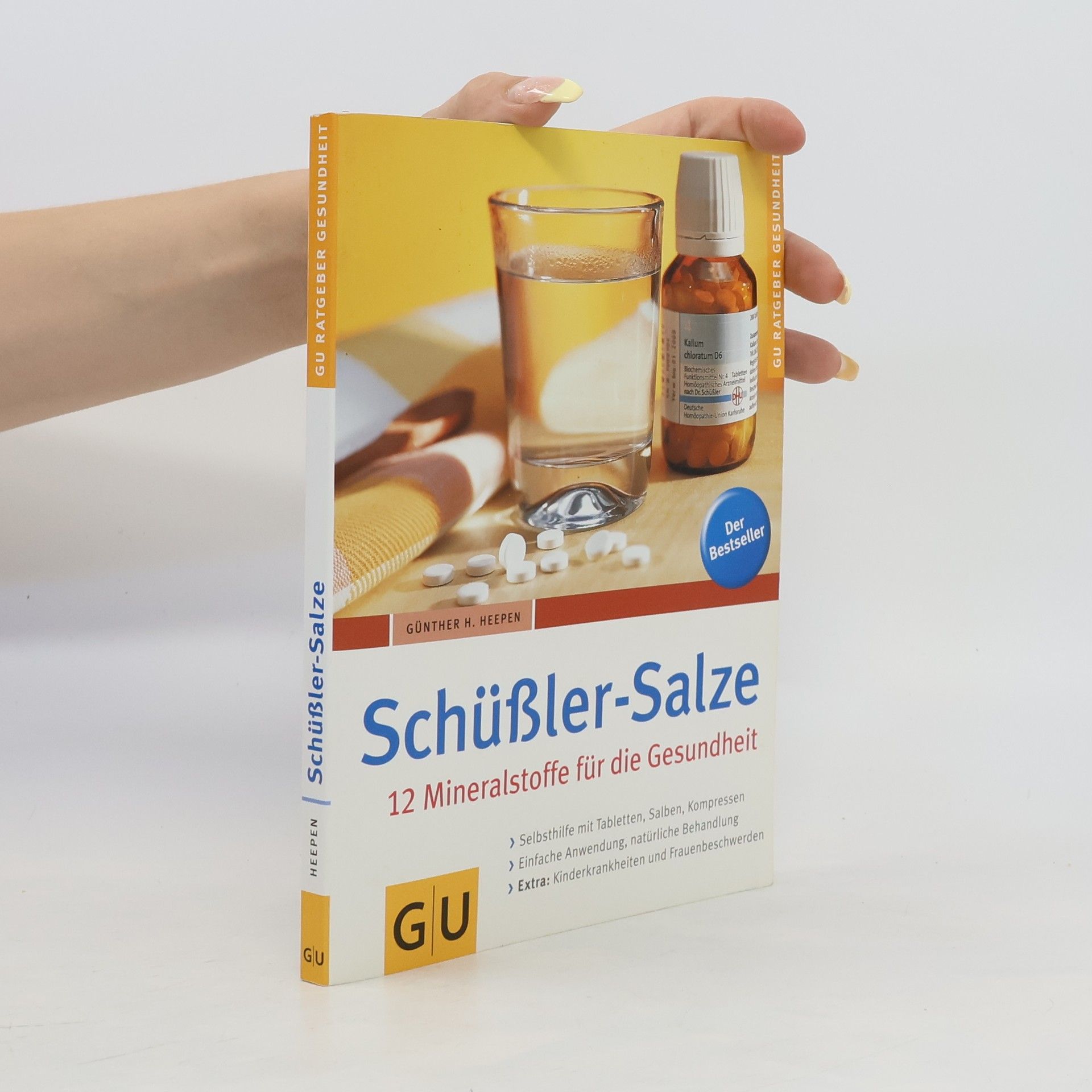 Günther H. Heepen Schüßler-Salze. 12 Mineralstoffe für die Gesundheit