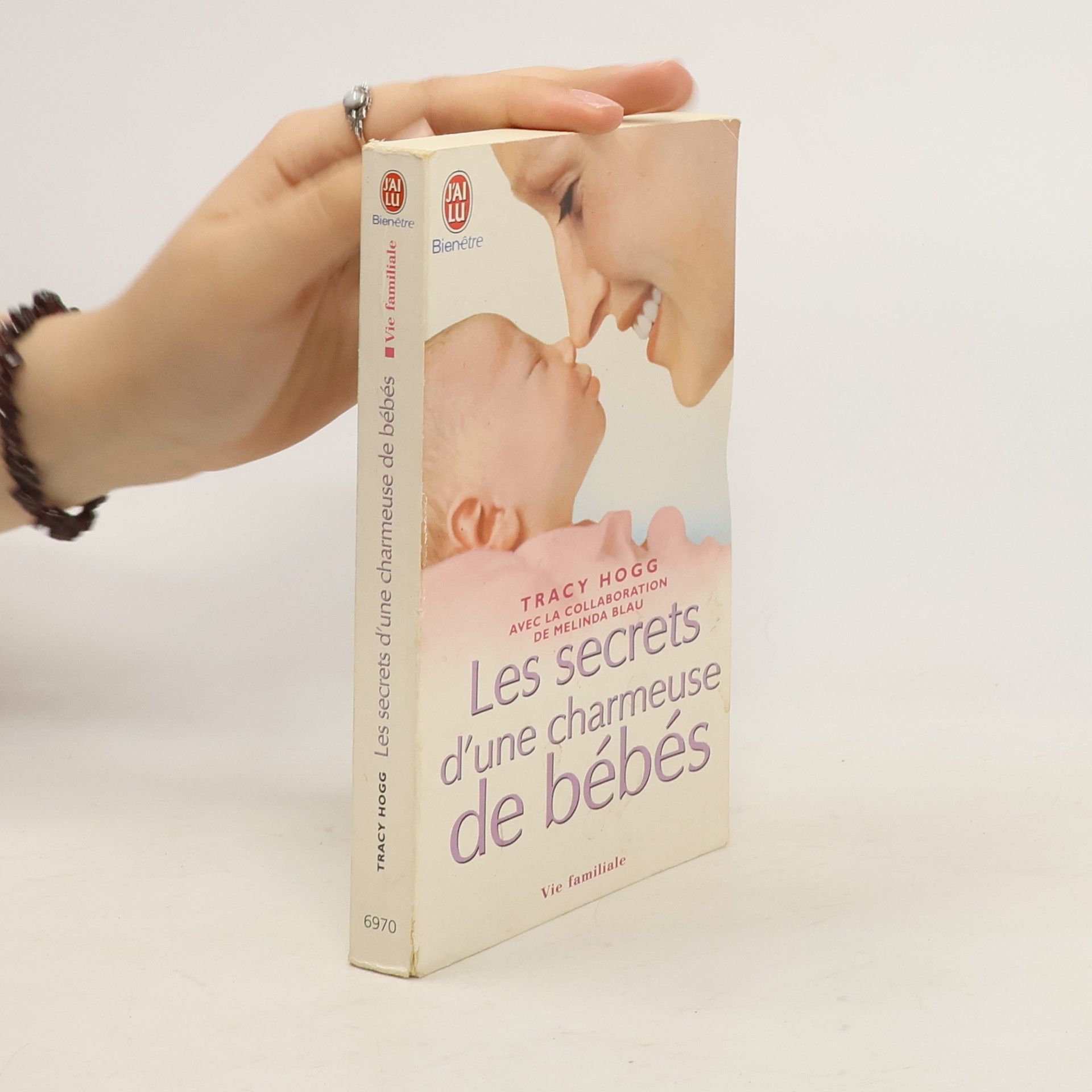 Tracy Hogg Les secrets d'une charmeuse de bébés