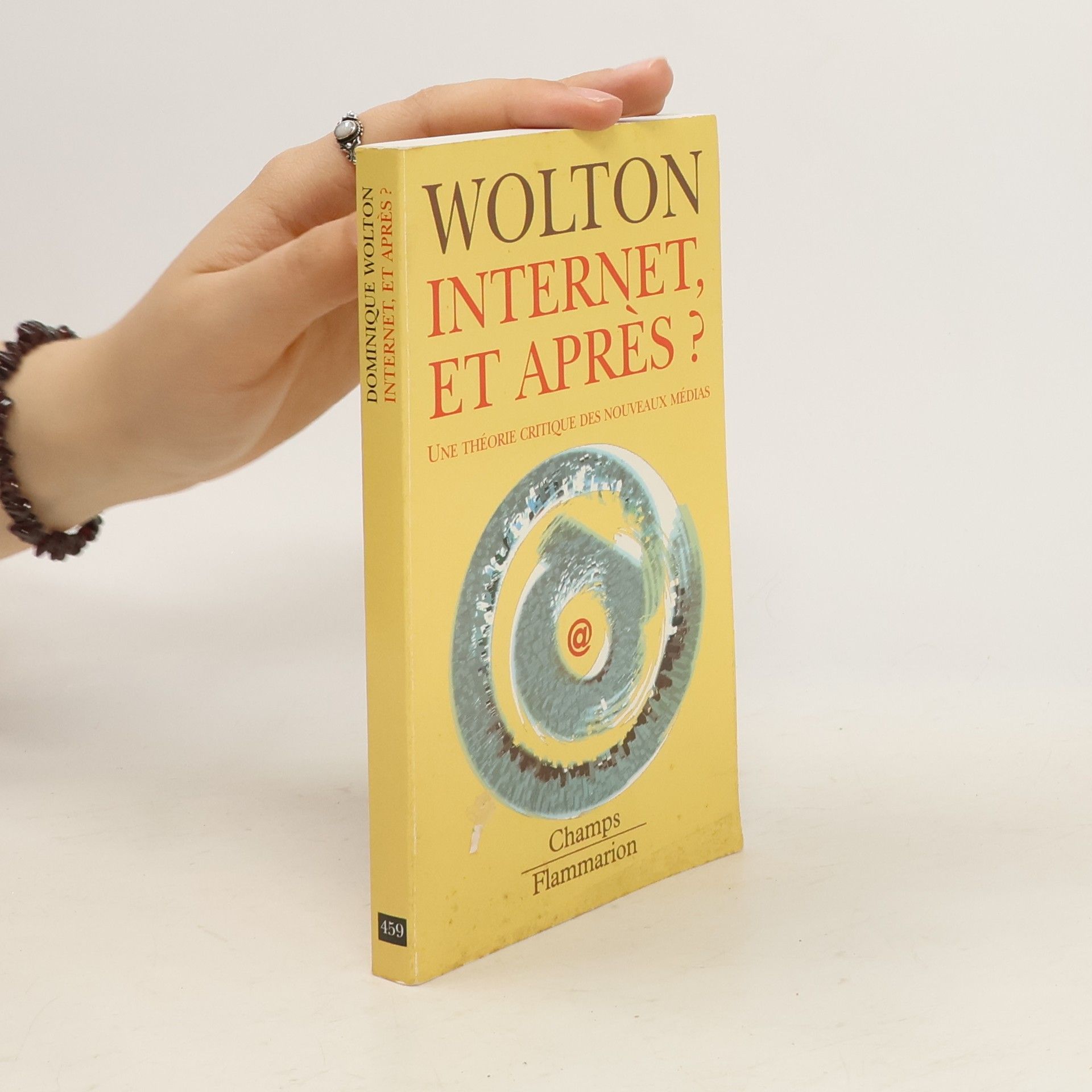 Dominique Wolton Internet et après ?