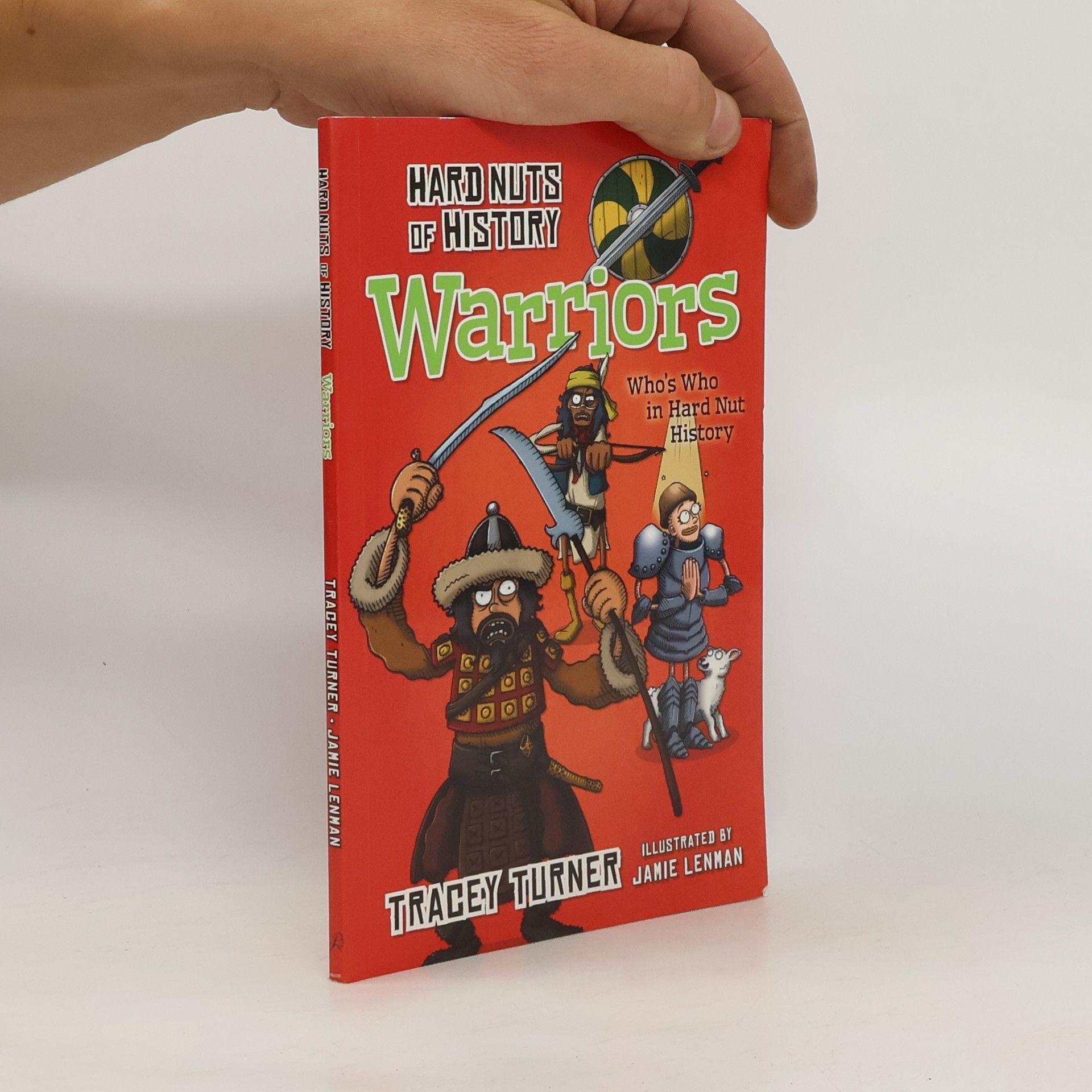 Tracey Turner Hard Nuts of History: Warriors