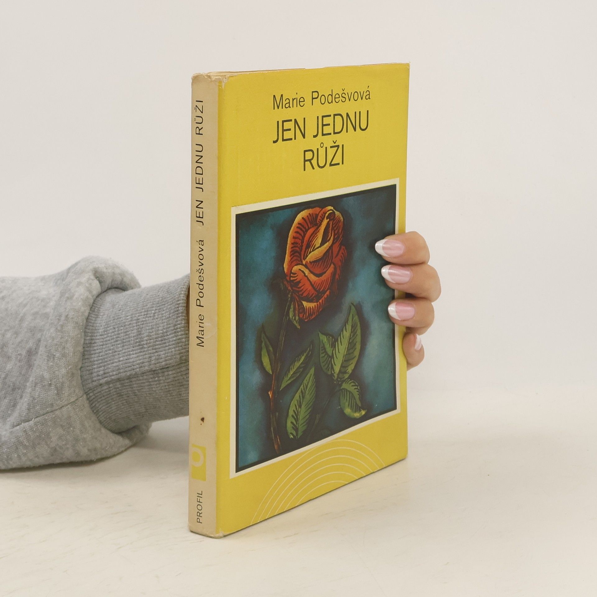 Marie Podešvová Jen jednu růži
