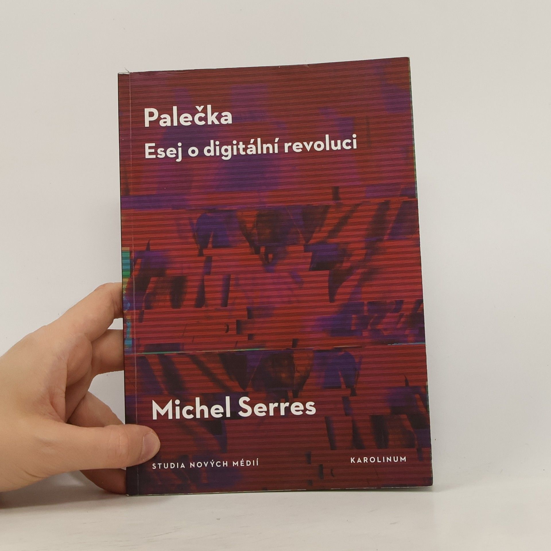 Michel Serres Palečka: Esej o digitální revoluci