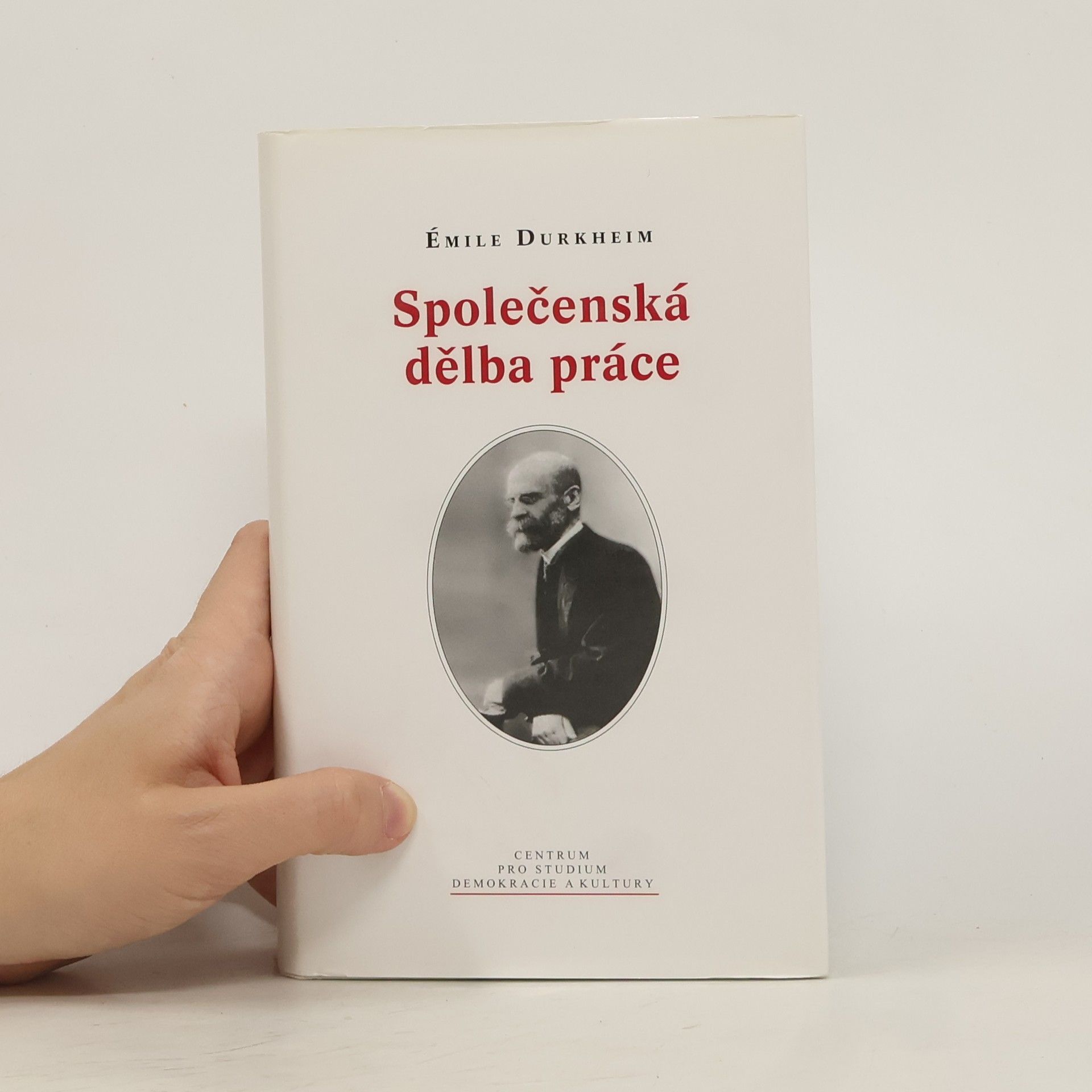 Émile Durkheim Společenská dělba práce