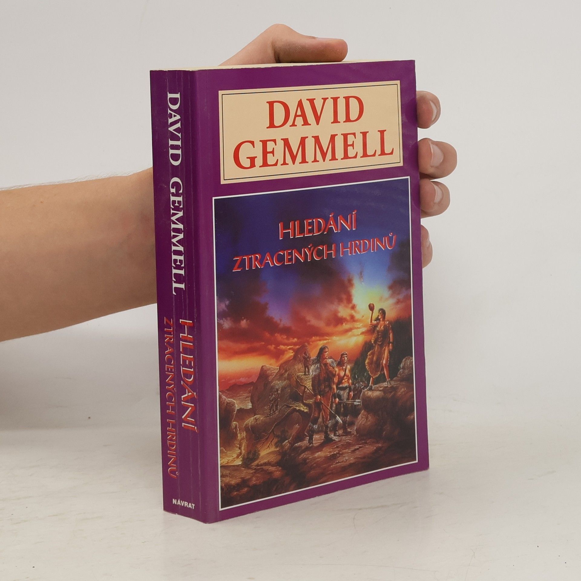David Gemmell Hledání ztracených hrdinů