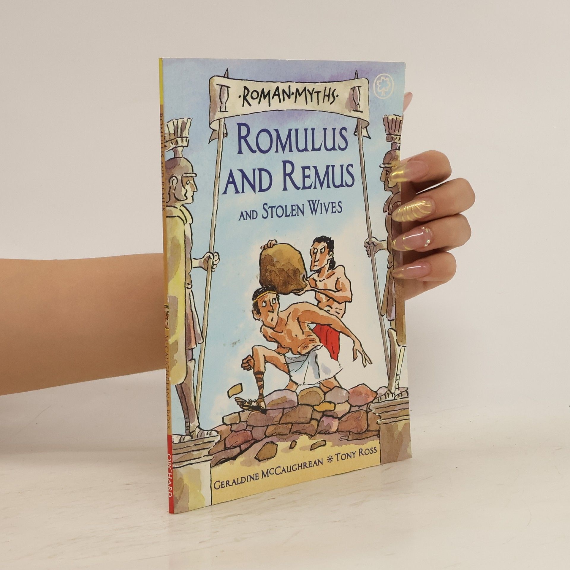 Geraldine McCaughrean Romulus and Remus