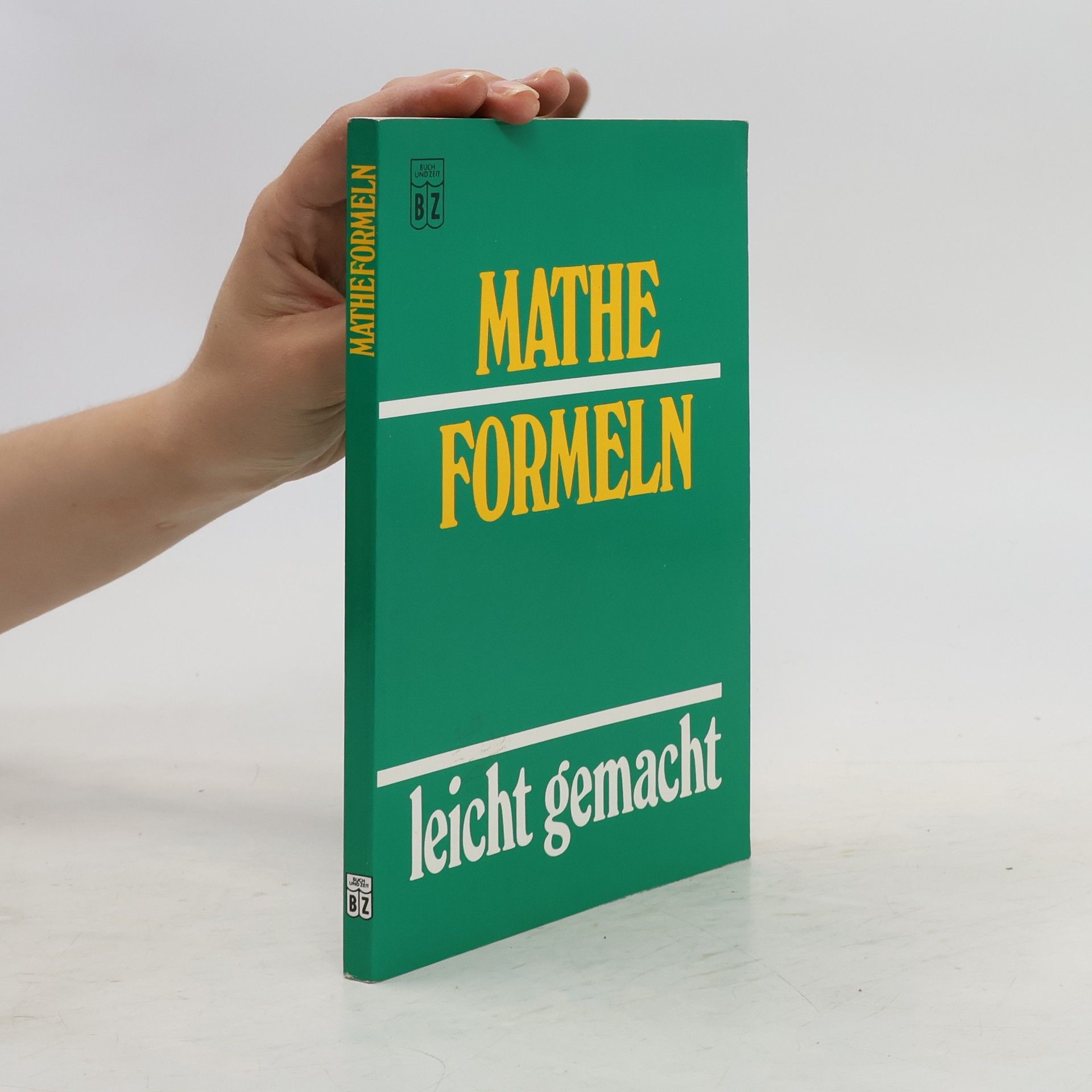 Collectif d'auteurs Mathe Formeln. Leicht gemacht