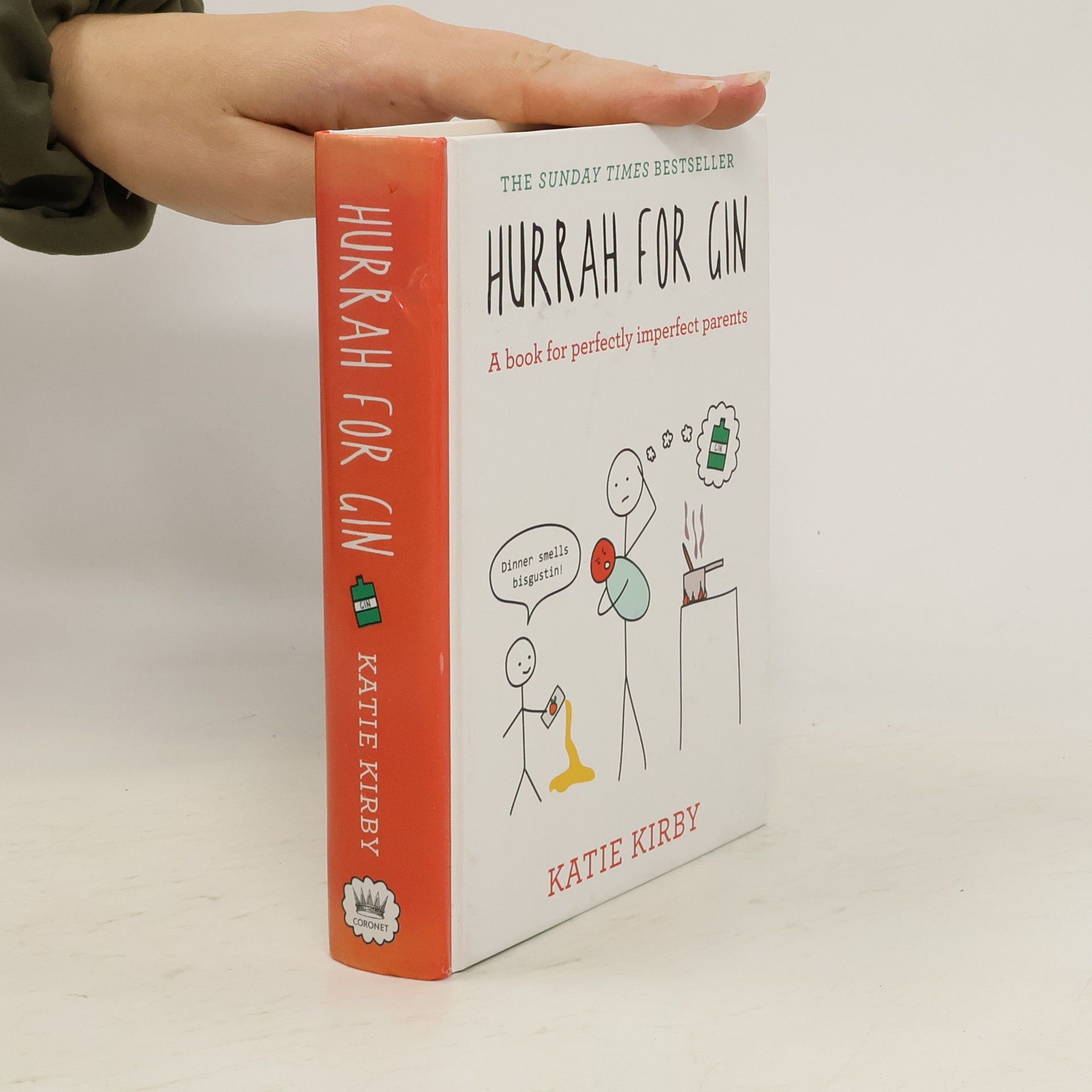 Katie Kirby Hurrah for gin : a book for perfectly imperfect parents