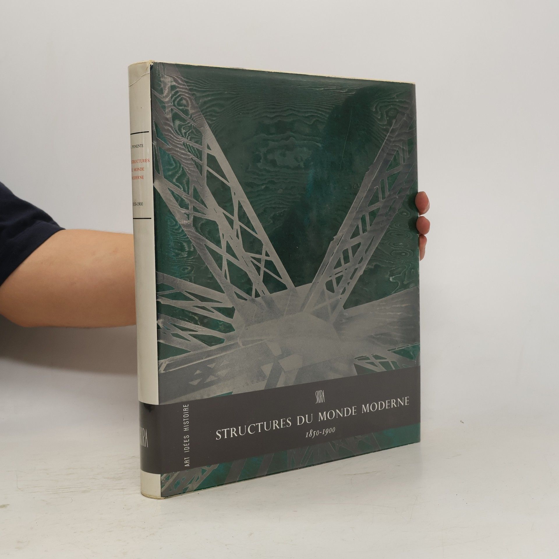 Nello Ponente Les structures du monde moderne 1850-1900