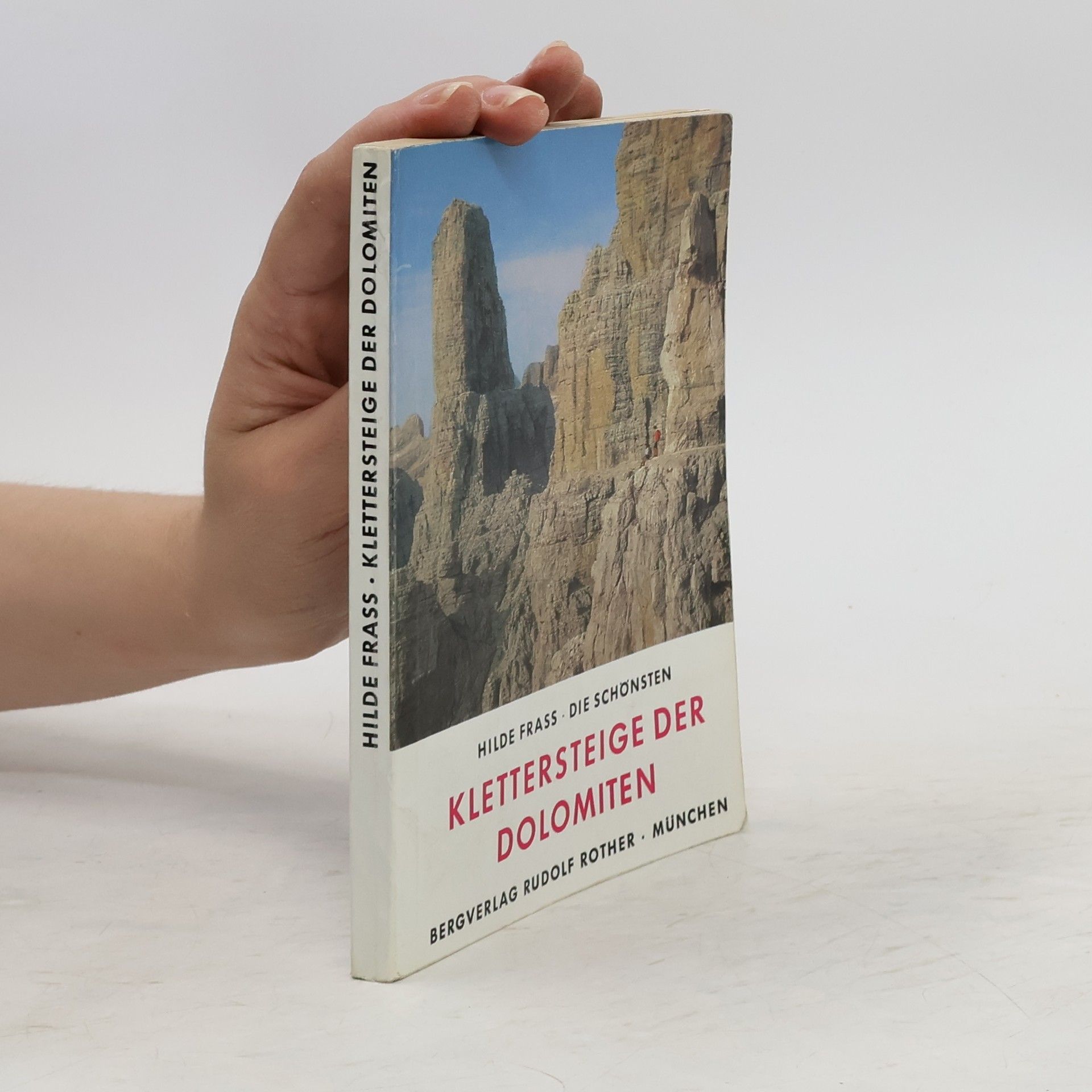 Hilde Frass Die schönsten Klettersteige der Dolomiten