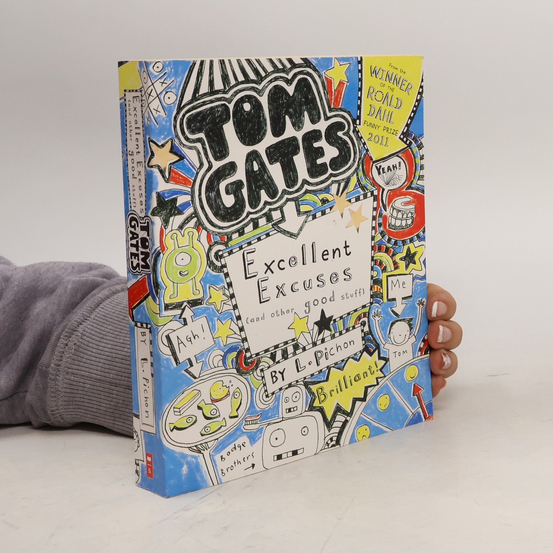 Liz Pichon Úžasný deník.Tom Gates. Super hustý výmluvy!