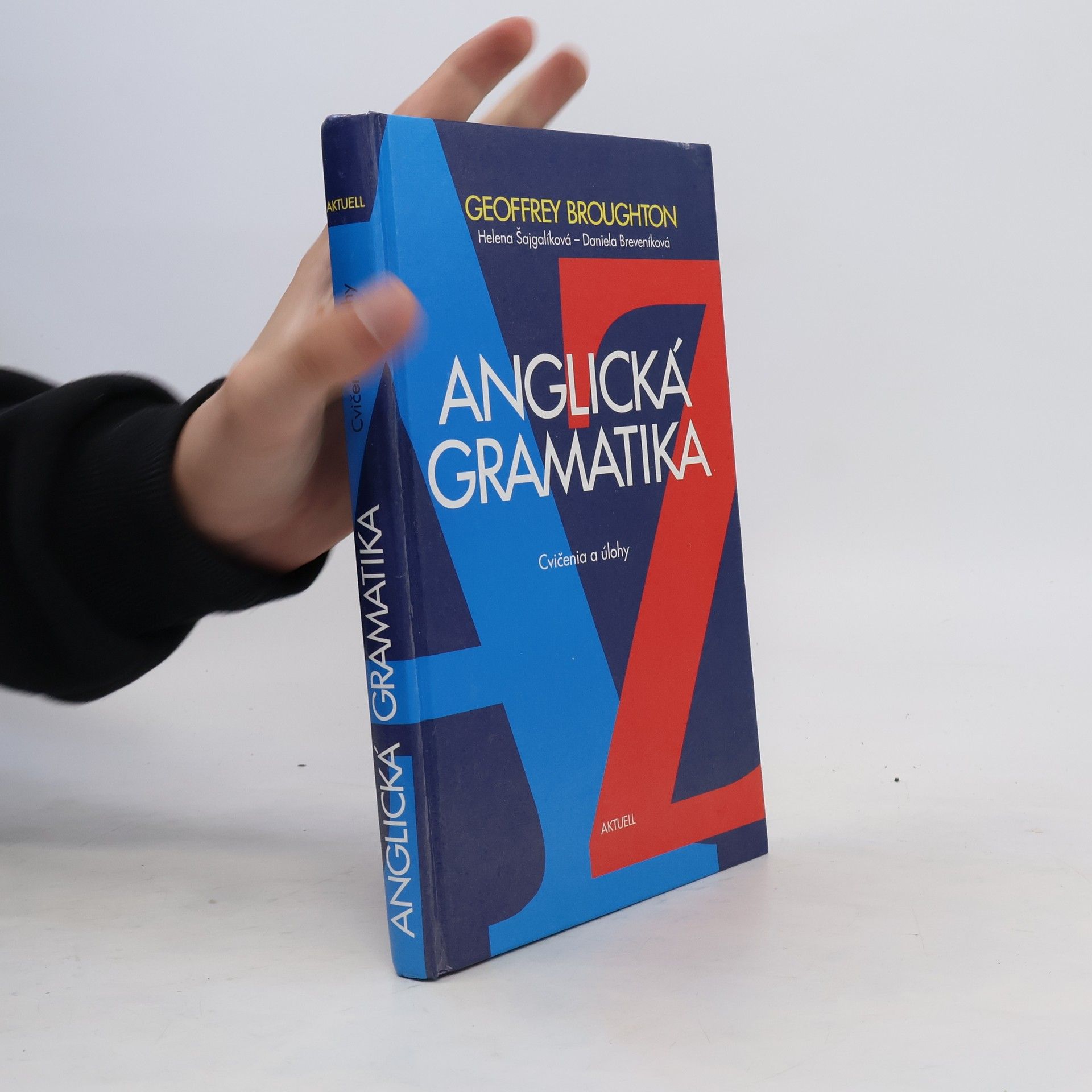 Geoffrey Broughton Anglická gramatika : cvičenia a úlohy : A-Z