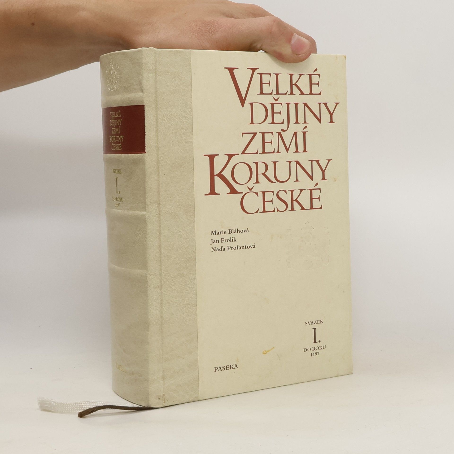 Marie Bláhová Velké dějiny zemí Koruny české. Svazek I. Do roku 1197