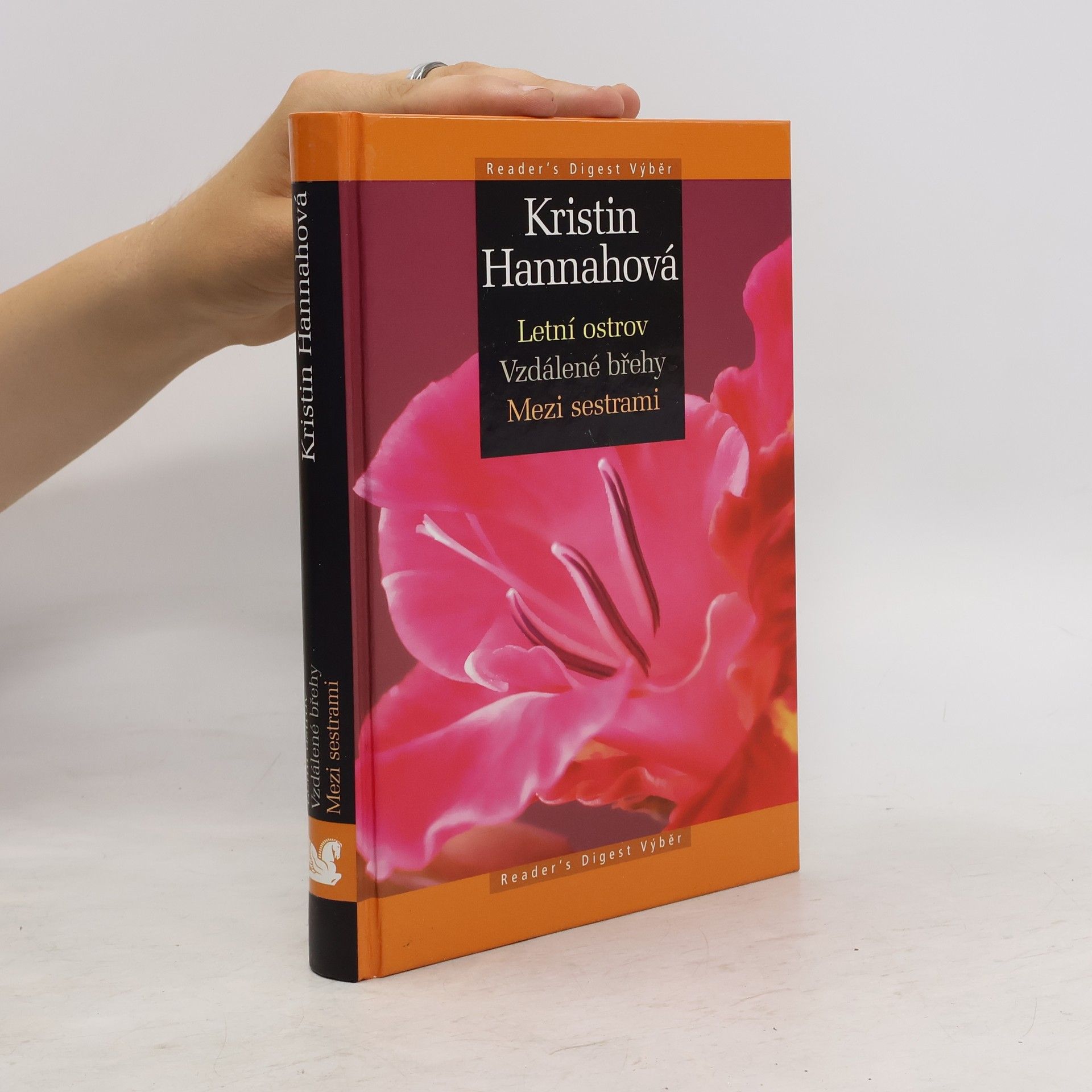 Kristin Hannah Letní ostrov ; Vzdálené břehy ; Mezi sestrami