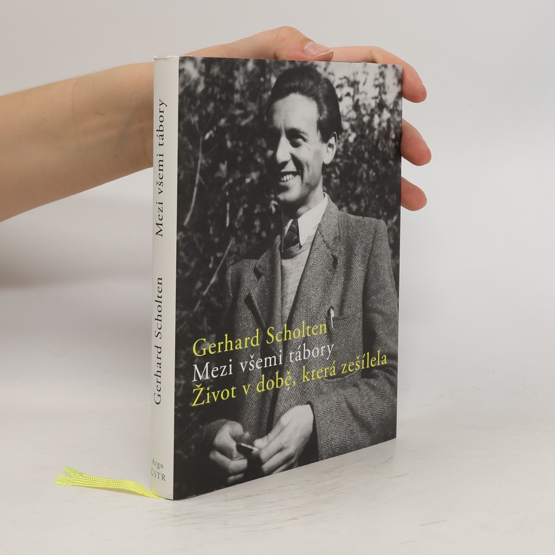 Mezi všemi tábory. Život v době, která zešílela