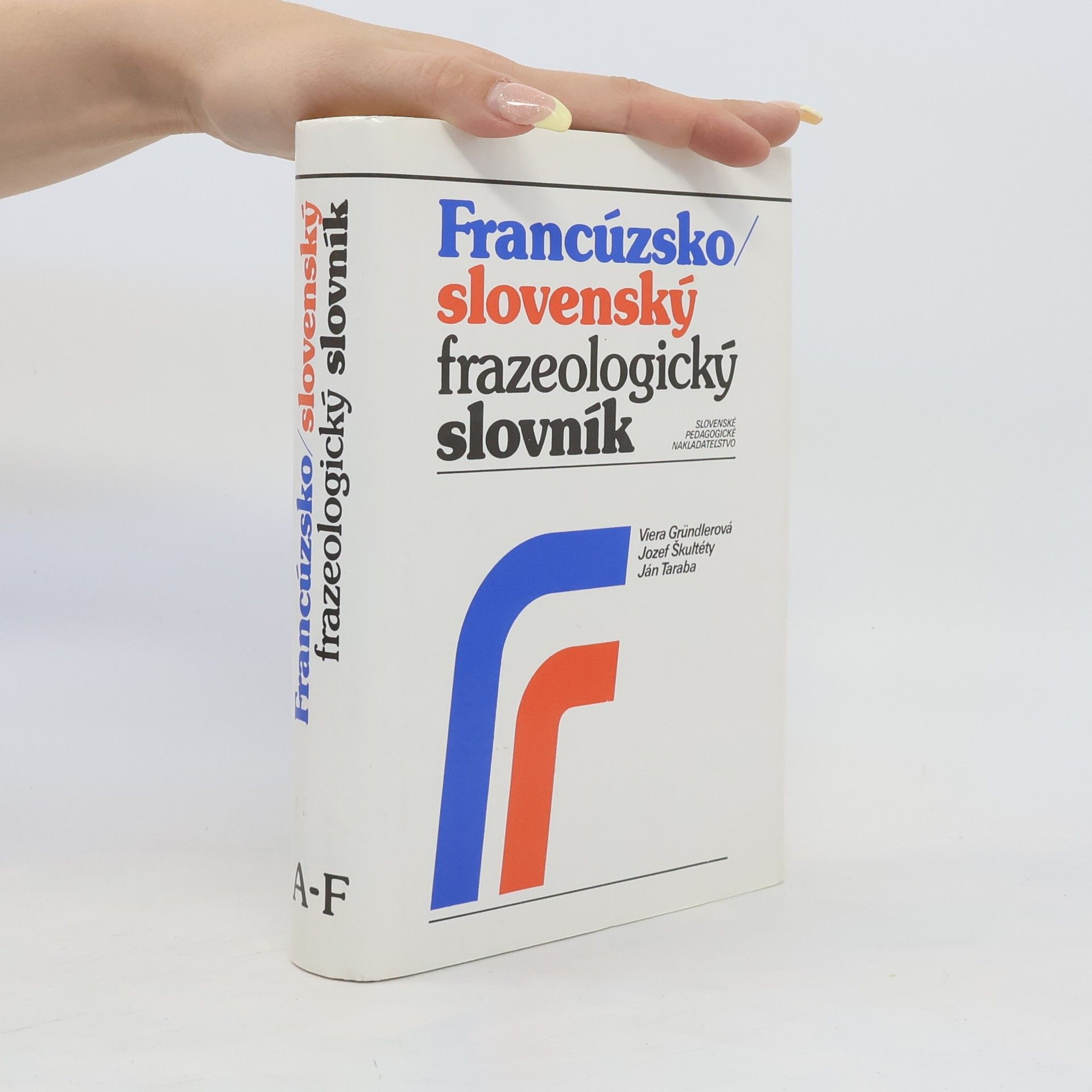 Jozef Škultéty Francúzsko-slovenský frazeologický slovník 1 (A-F)