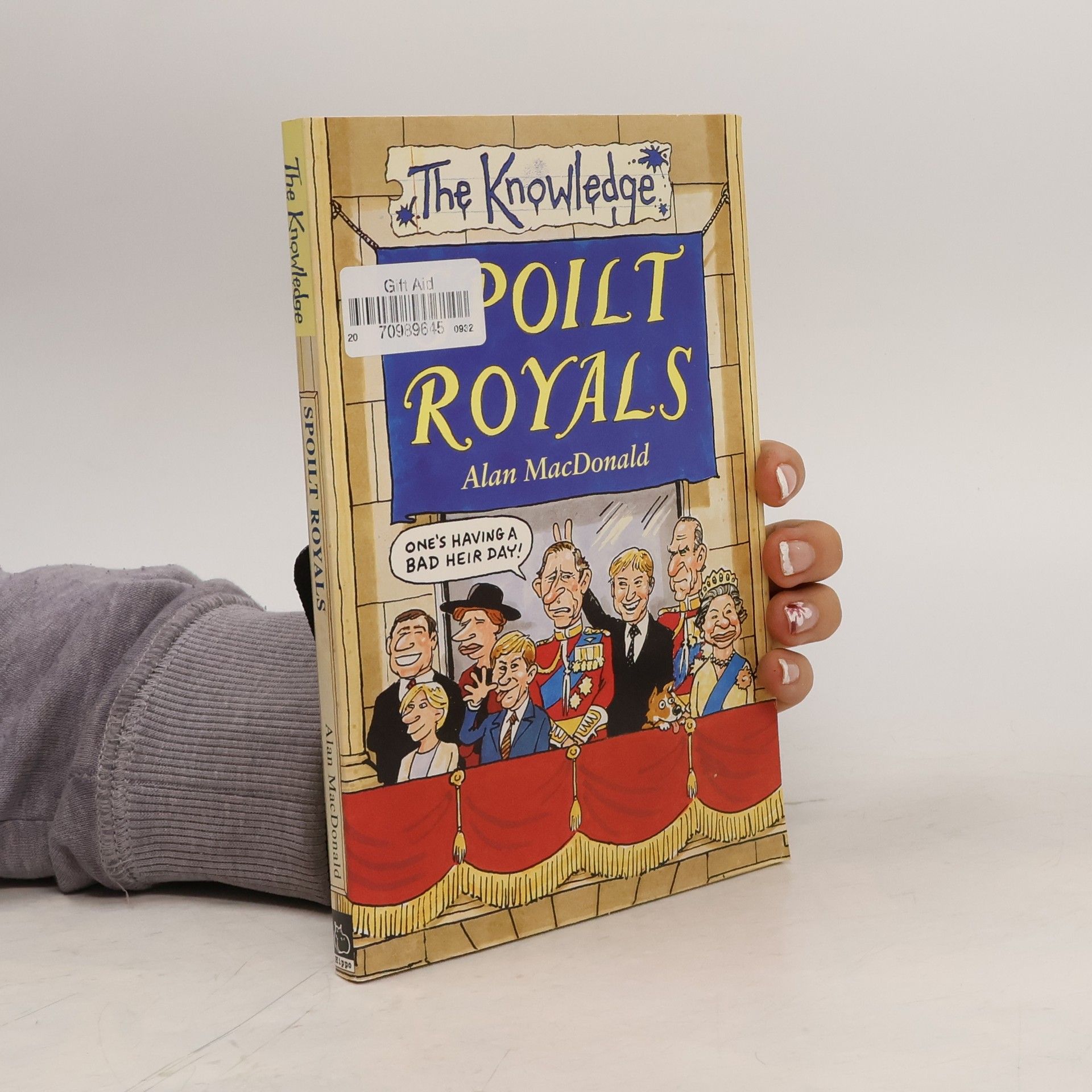 Alan MacDonald Spoilt Royals