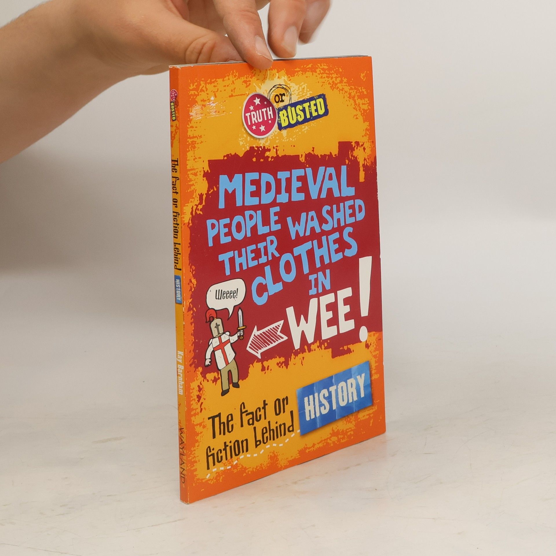 Collective Truth or Busted. Medieval People Washed Their Clothes in Wee!