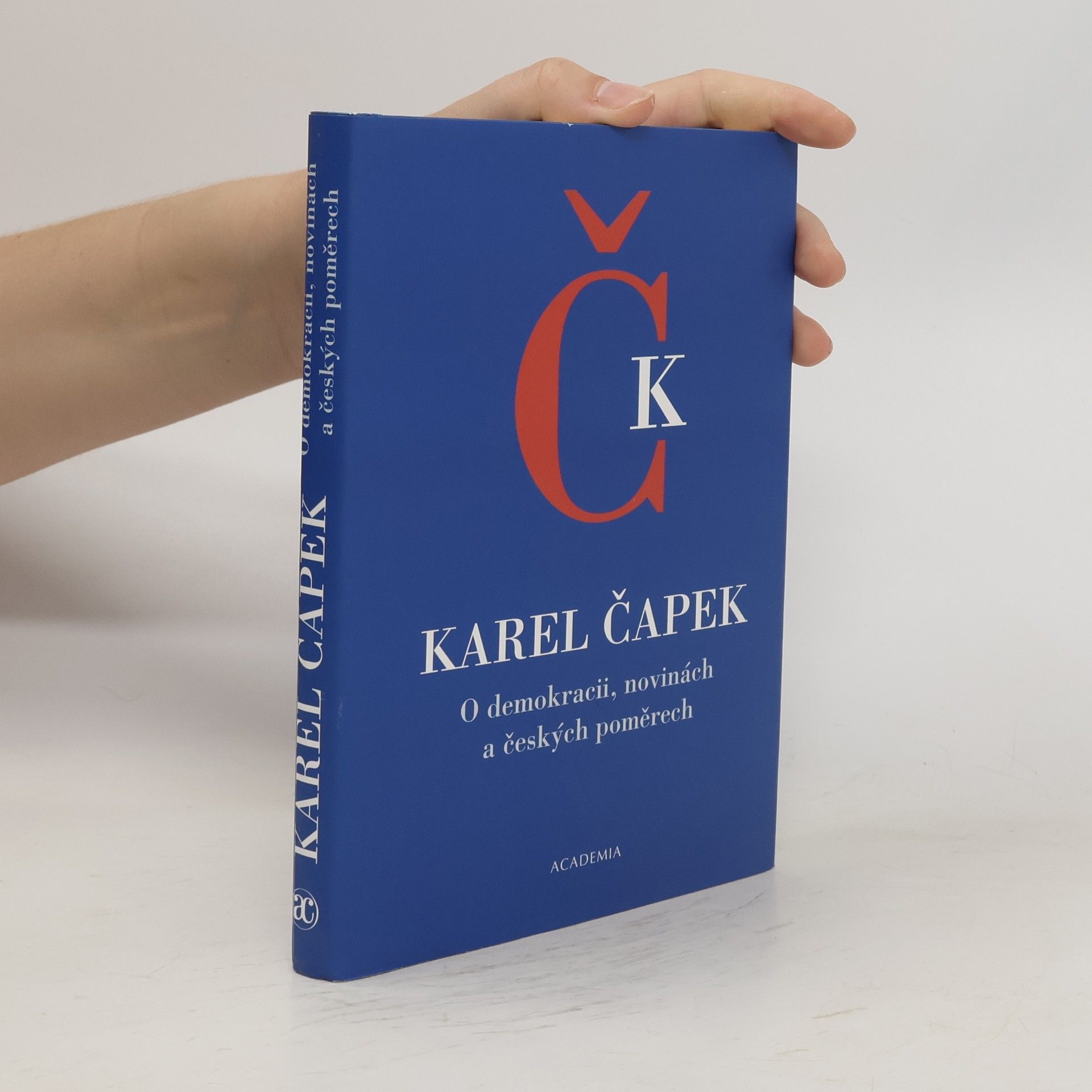Karel Čapek O demokracii, novinách a českých poměrech