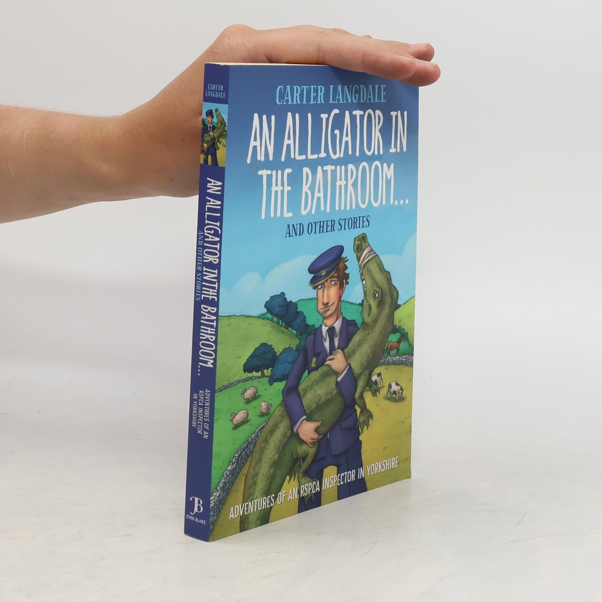 Carter Langdale An Alligator in the Bathroom...and Other Stories