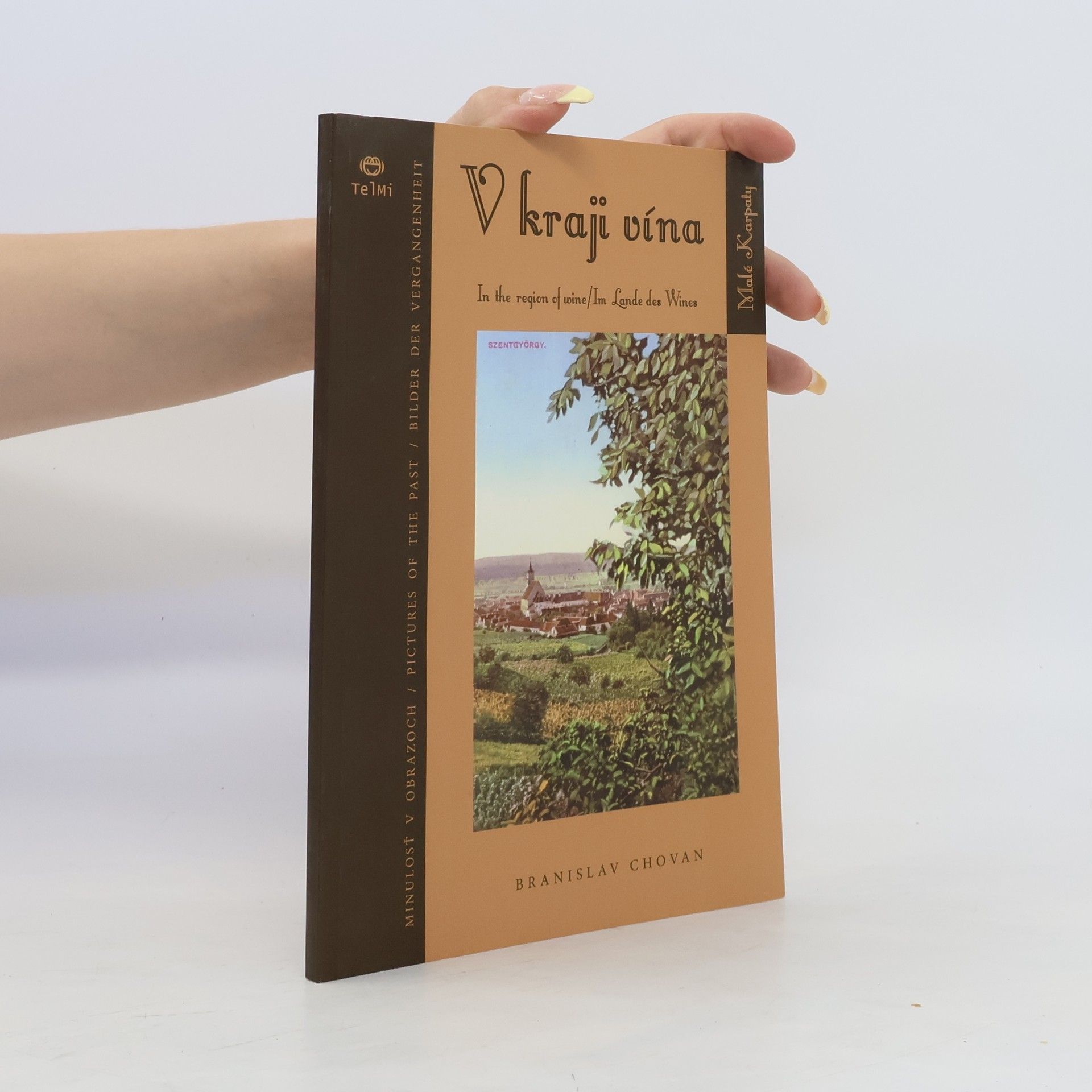 Branislav Chovan V kraji vína / In the region of wine / Im Lande des Wines