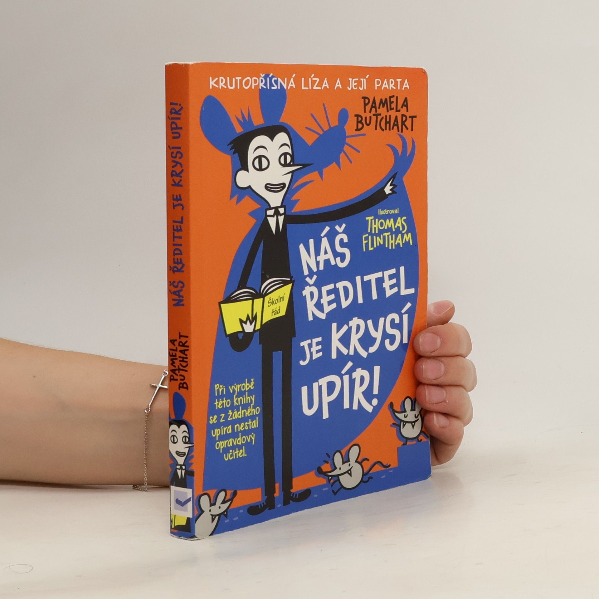 Pamela Butchart Náš ředitel je krysí upír!
