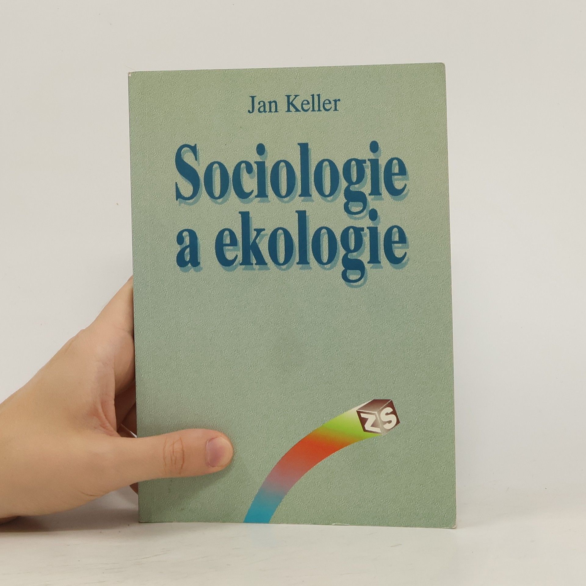 Jan Keller Sociologie a ekologie