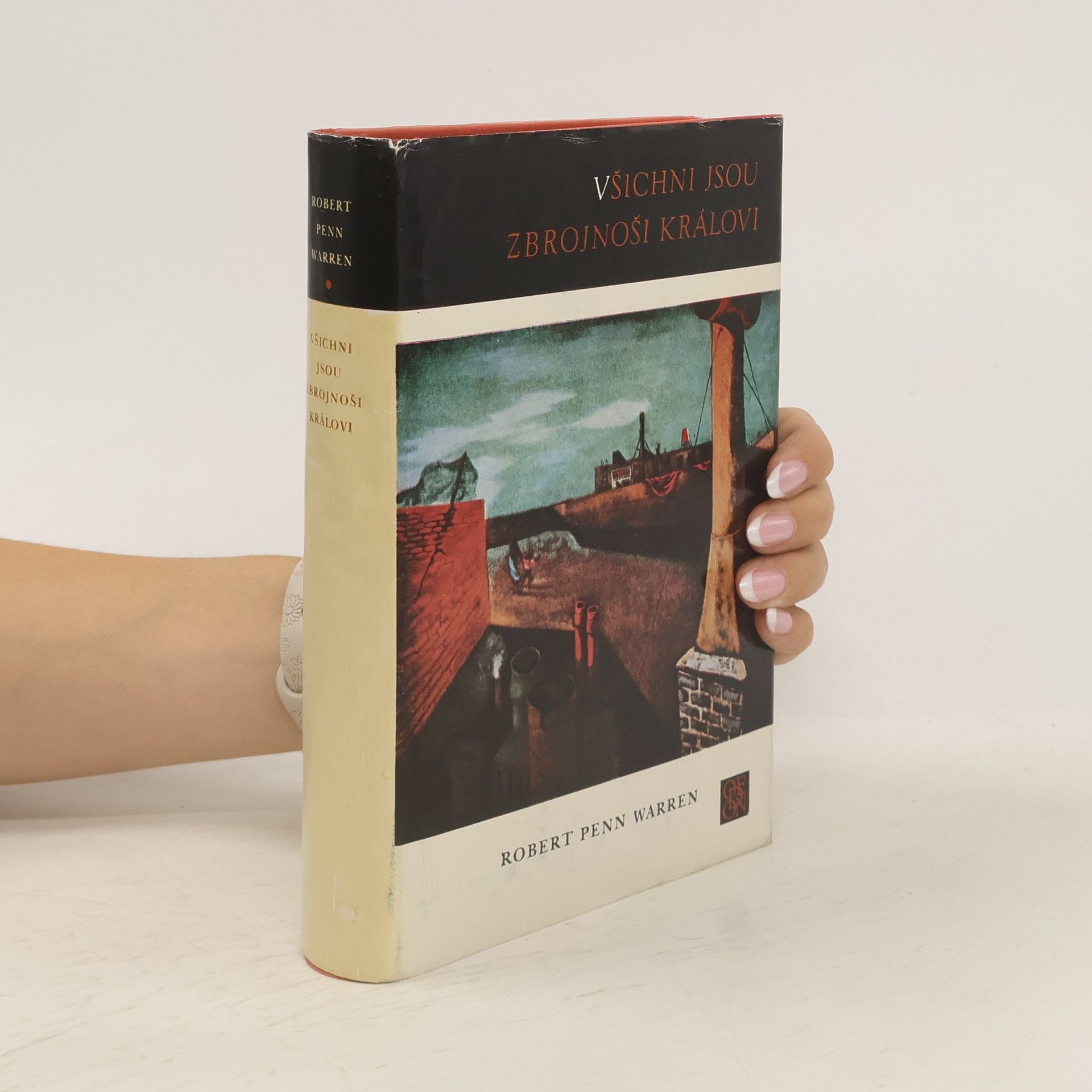 Robert Penn Warren Všichni jsou zbrojnoši královi