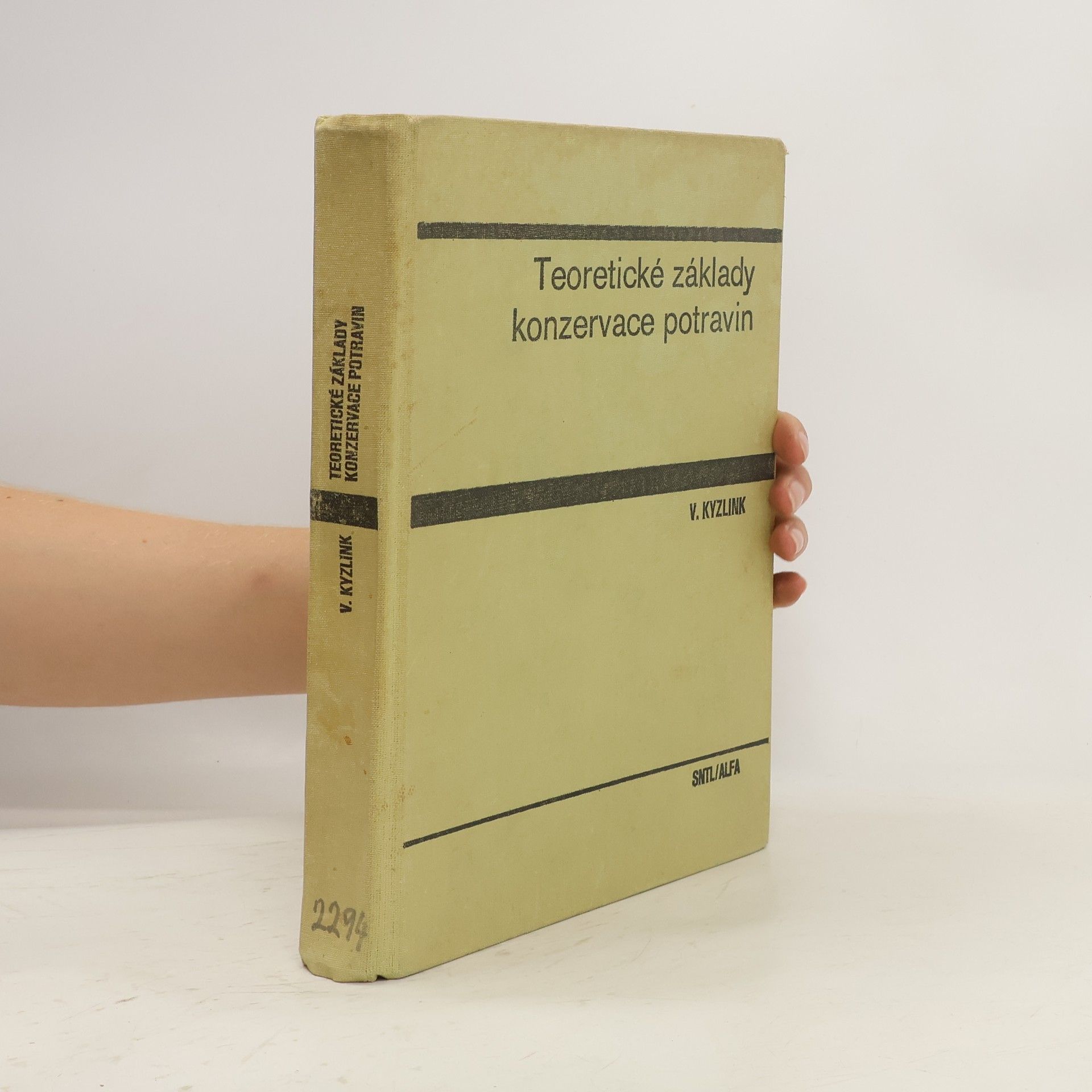 Vladimír Kyzlink Teoretické základy konzervace potravin