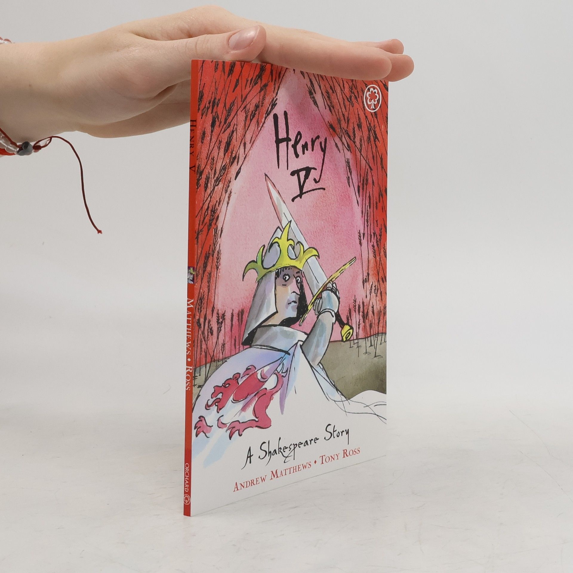 Andrew Matthews Henry V : a Shakespeare story