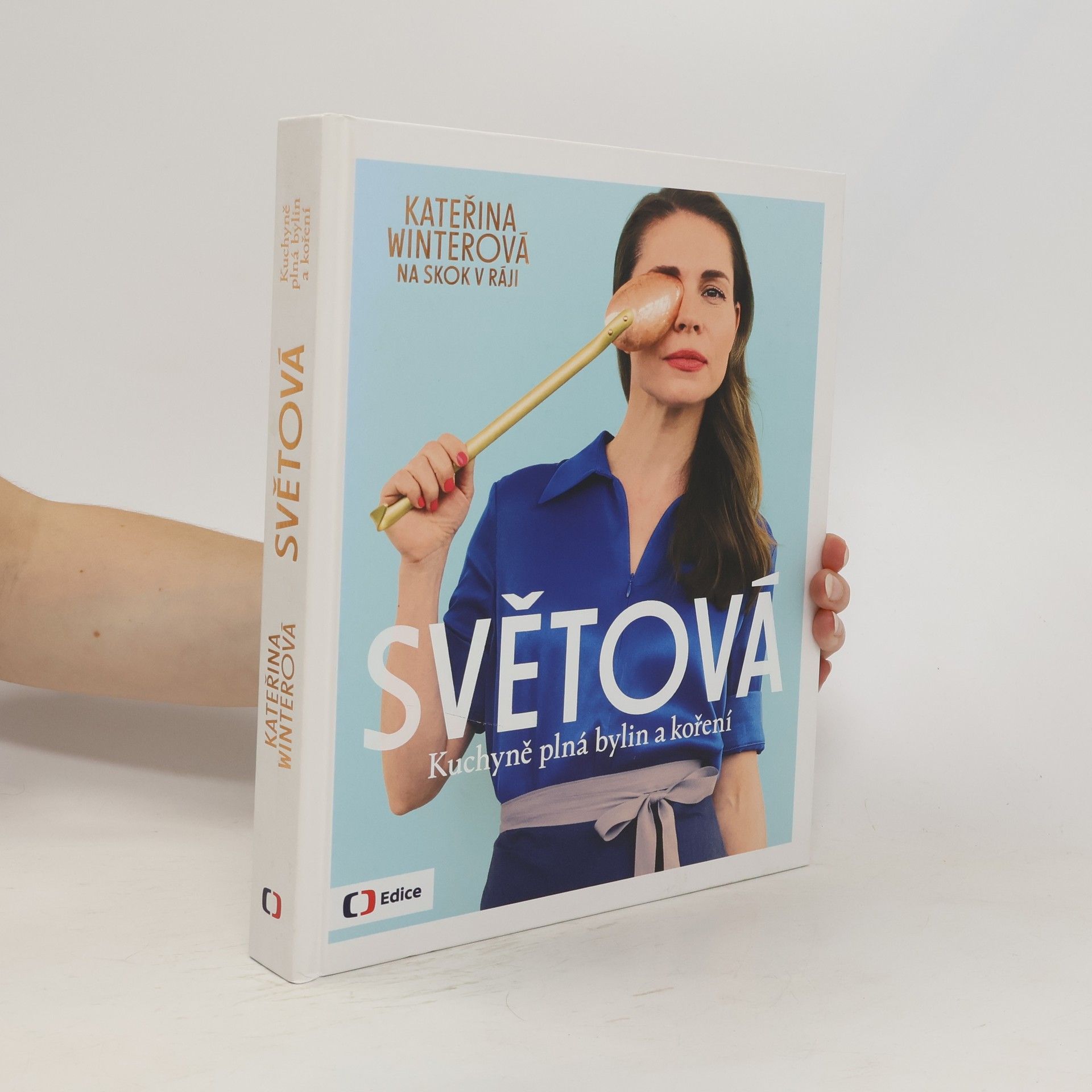 Kateřina Winterová Světová : kuchyně plná bylin a koření