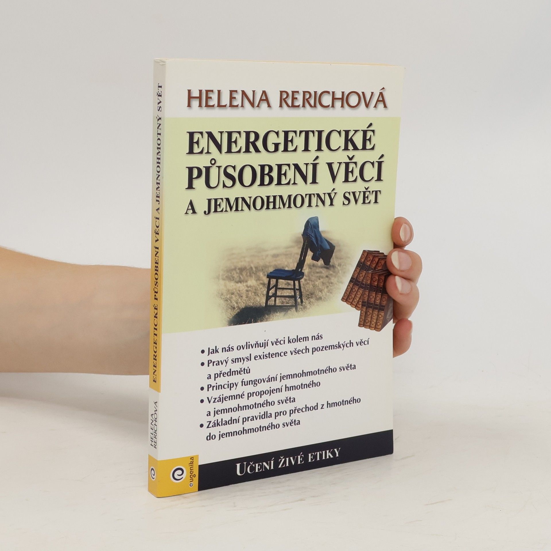 Helena Rerichová Energetické působení věcí a jemnohmotný svět