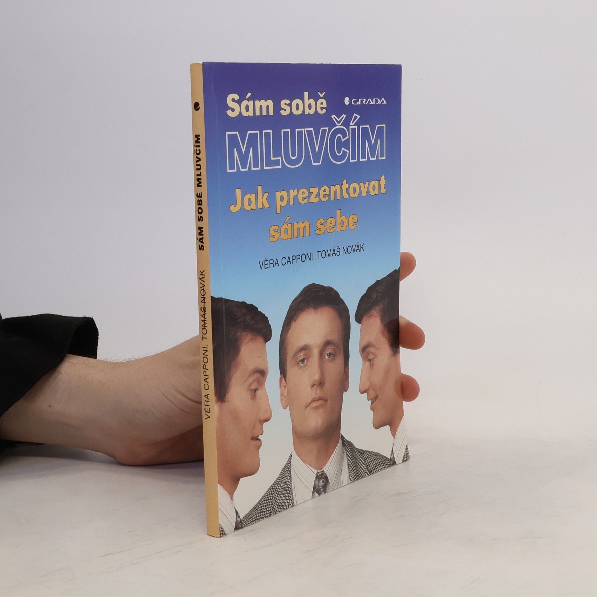 Tomáš Novák Sám sobě mluvčím: Jak prezentovat sám sebe
