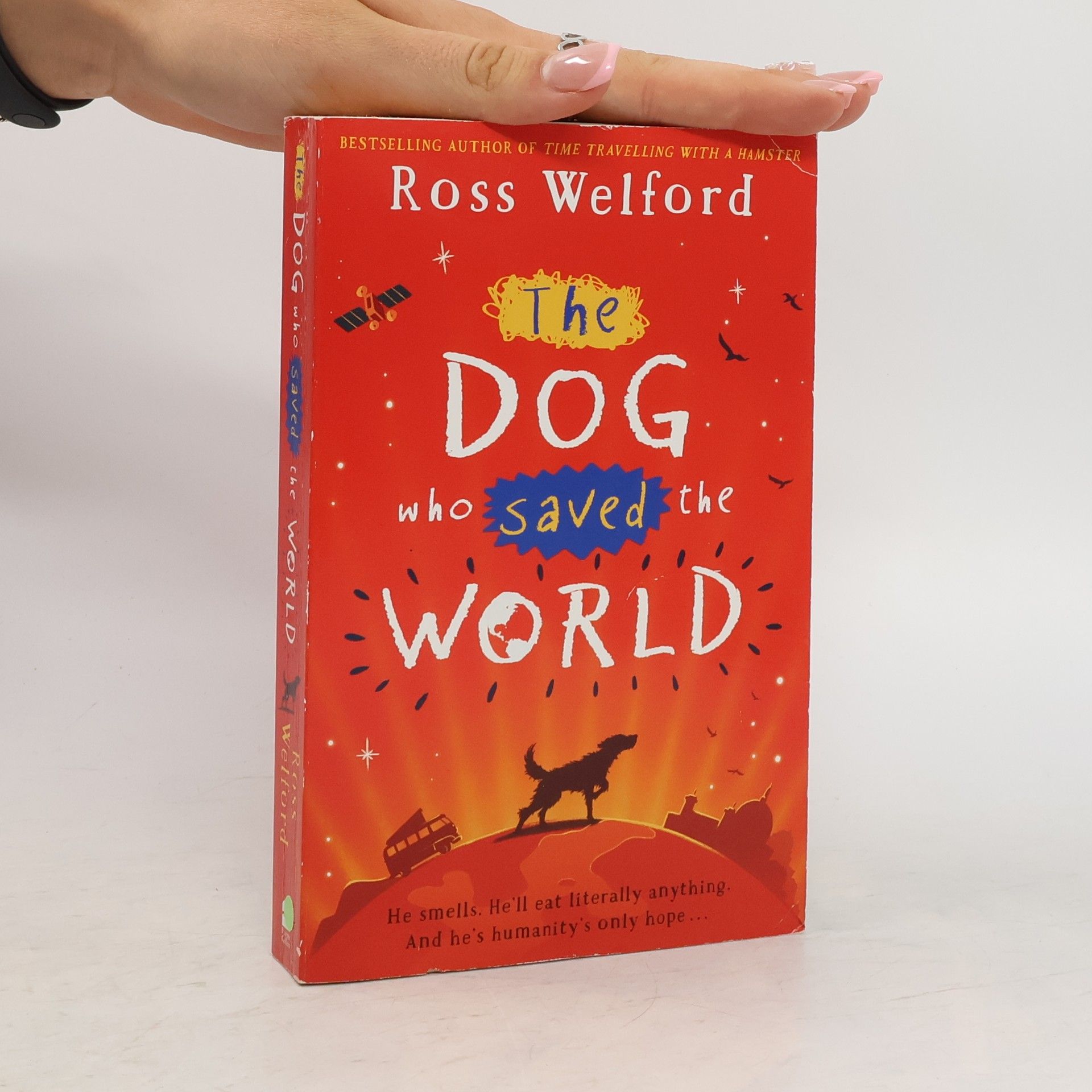Ross Welford The Dog Who Saved the World